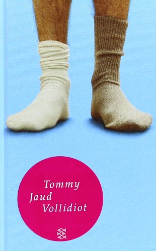 Vollidiot: Der Roman (Fischer Taschenbibliothek, Band 51078) Contemporary literature
