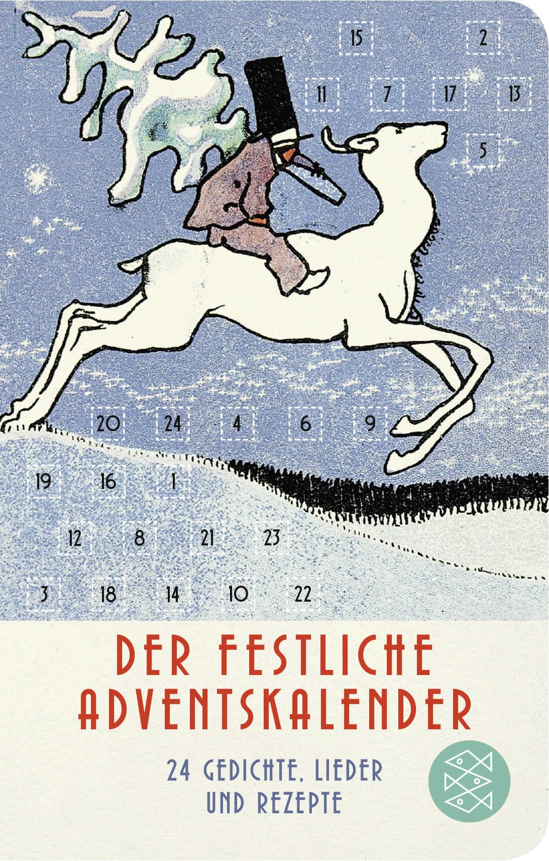 Der festliche Adventskalender: 24 Gedichte, Lieder und Rezepte | Geschenkausgabe im Miniformat (Fischer Taschenbibliothek) Contemporary literature Books