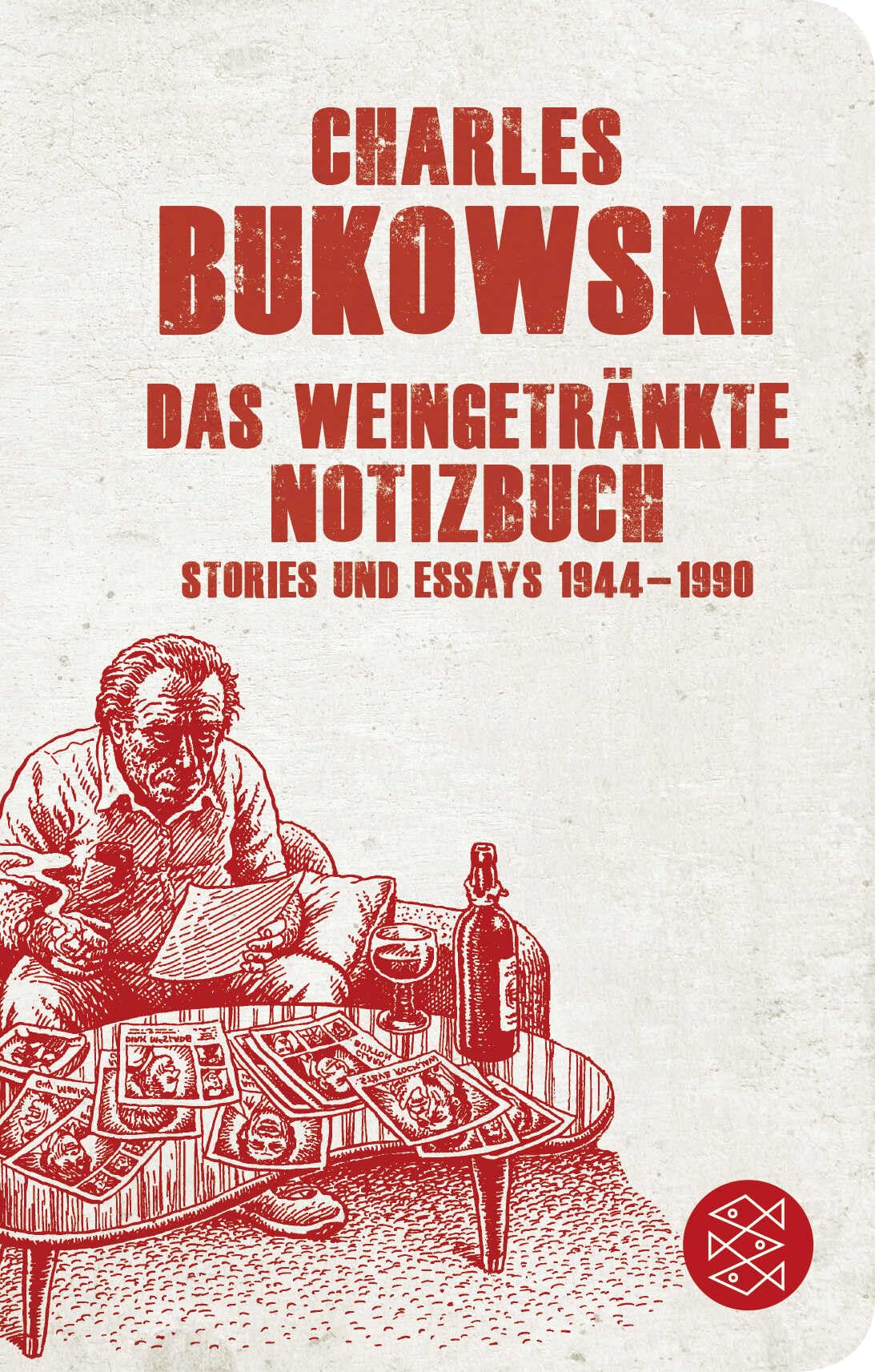 Das weingetränkte Notizbuch Essays & Short Stories
