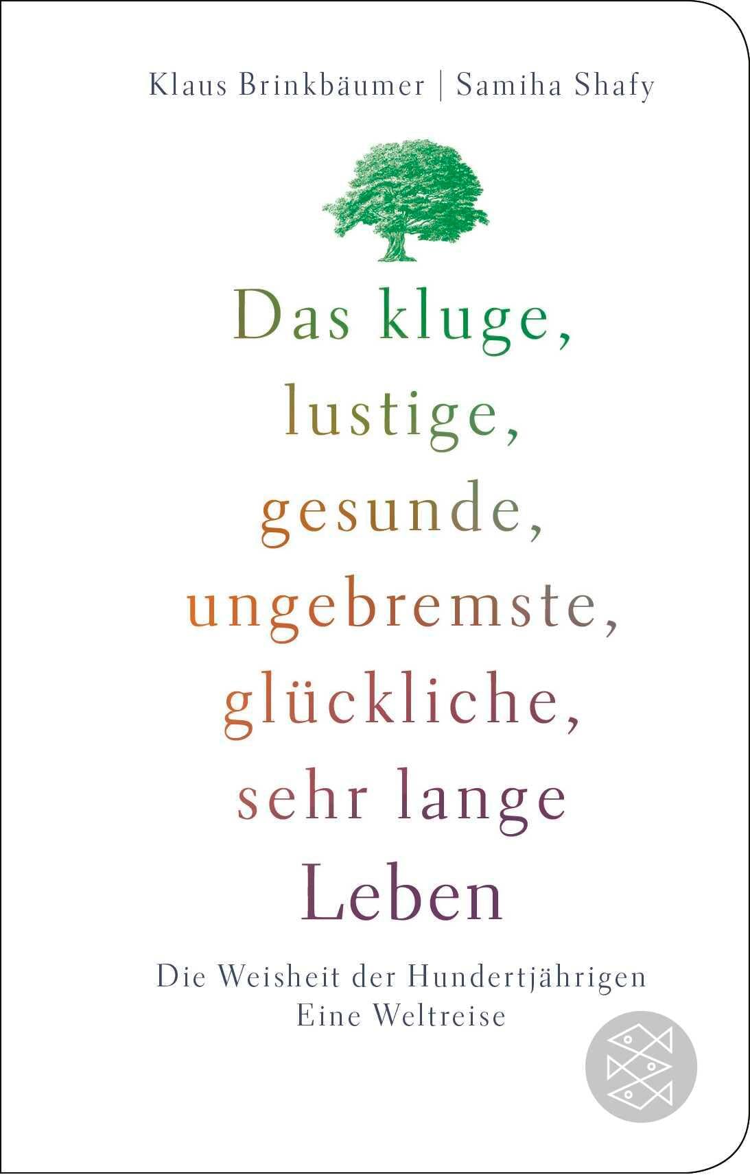 Das kluge, lustige, gesunde, ungebremste, glückliche, sehr lange Leben Social Sciences