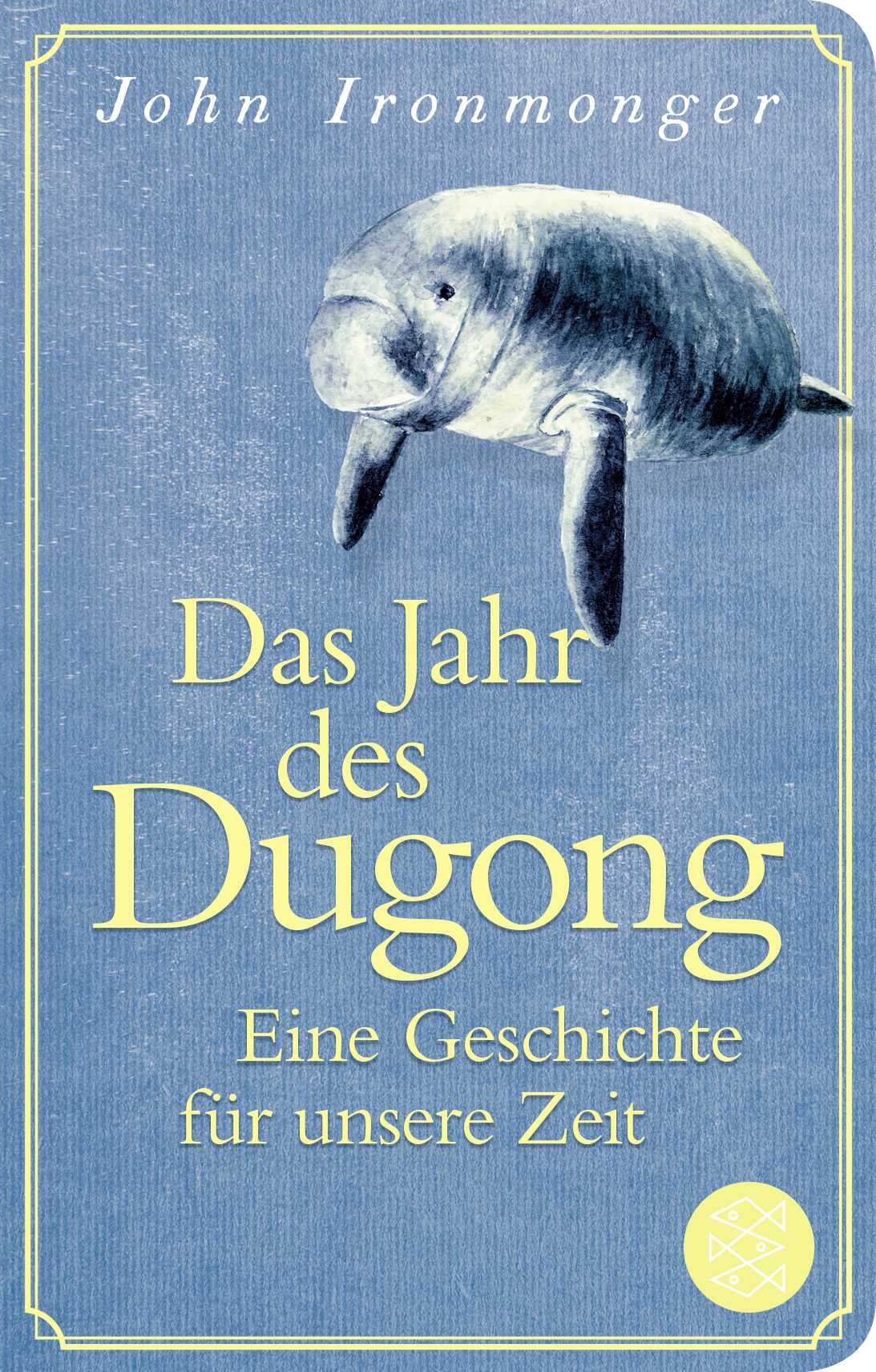 Das Jahr des Dugong - Eine Geschichte für unsere Zeit Contemporary literature