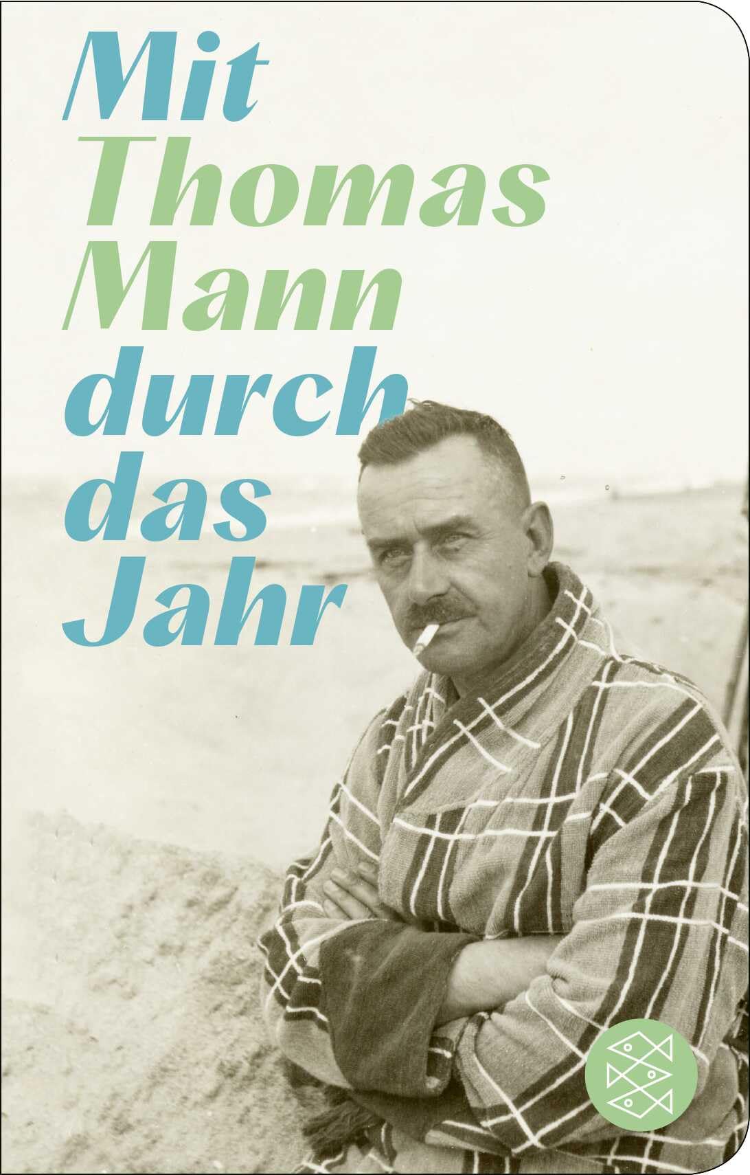 Mit Thomas Mann durch das Jahr Philosophy