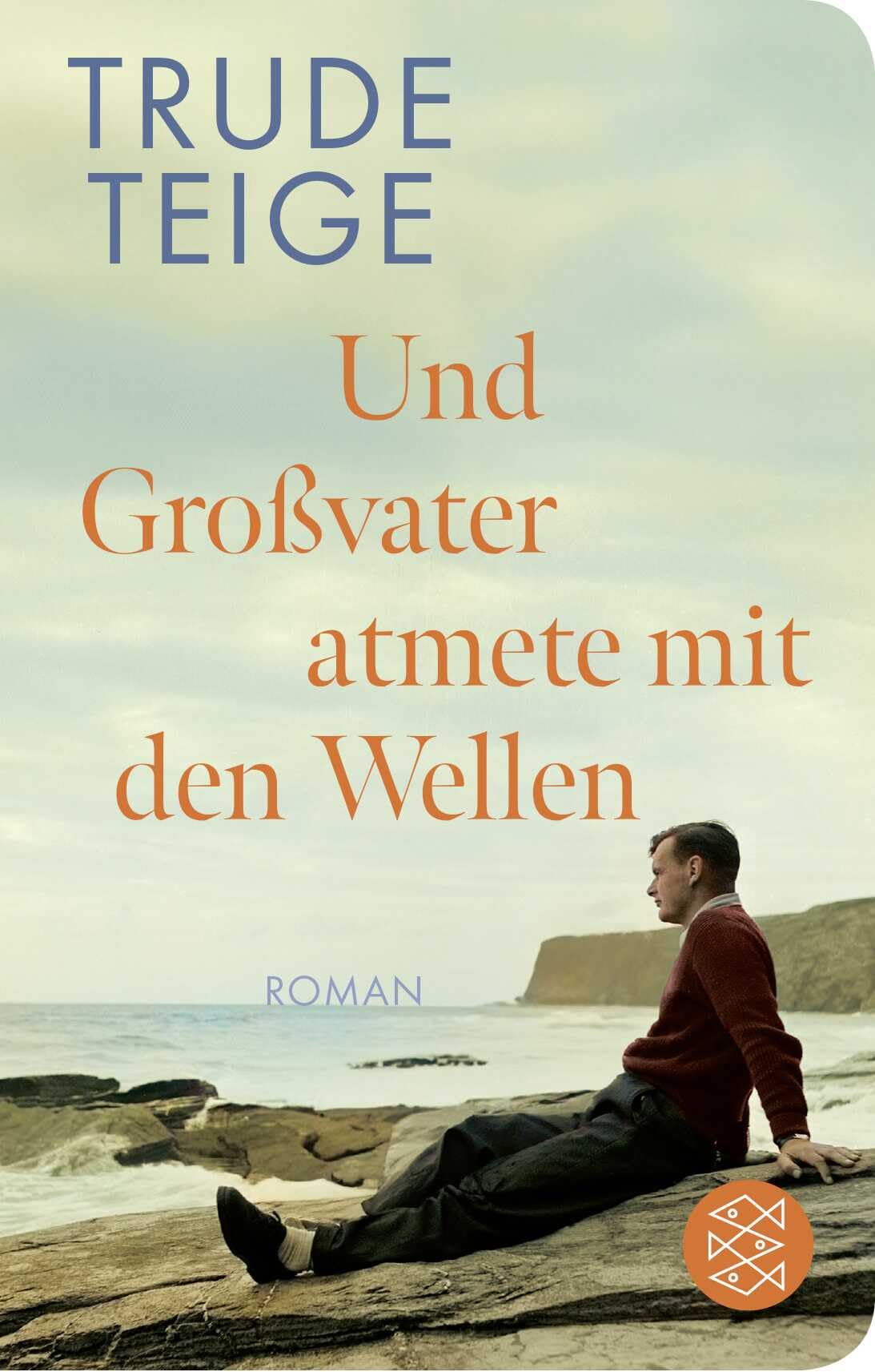 Und Großvater atmete mit den Wellen Contemporary literature