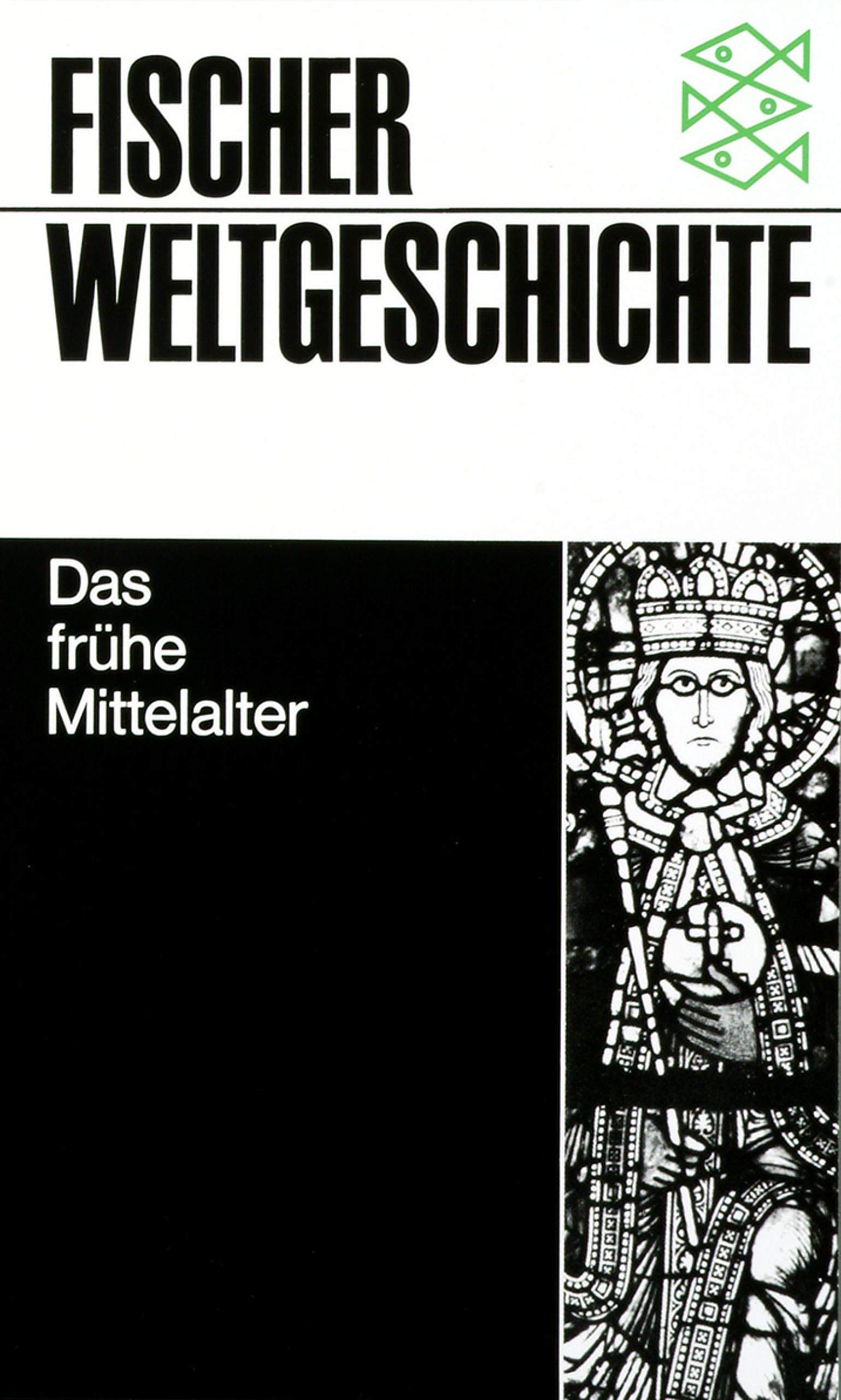 Fischer Weltgeschichte, Bd.10, Das frühe Mittelalter Politics & History