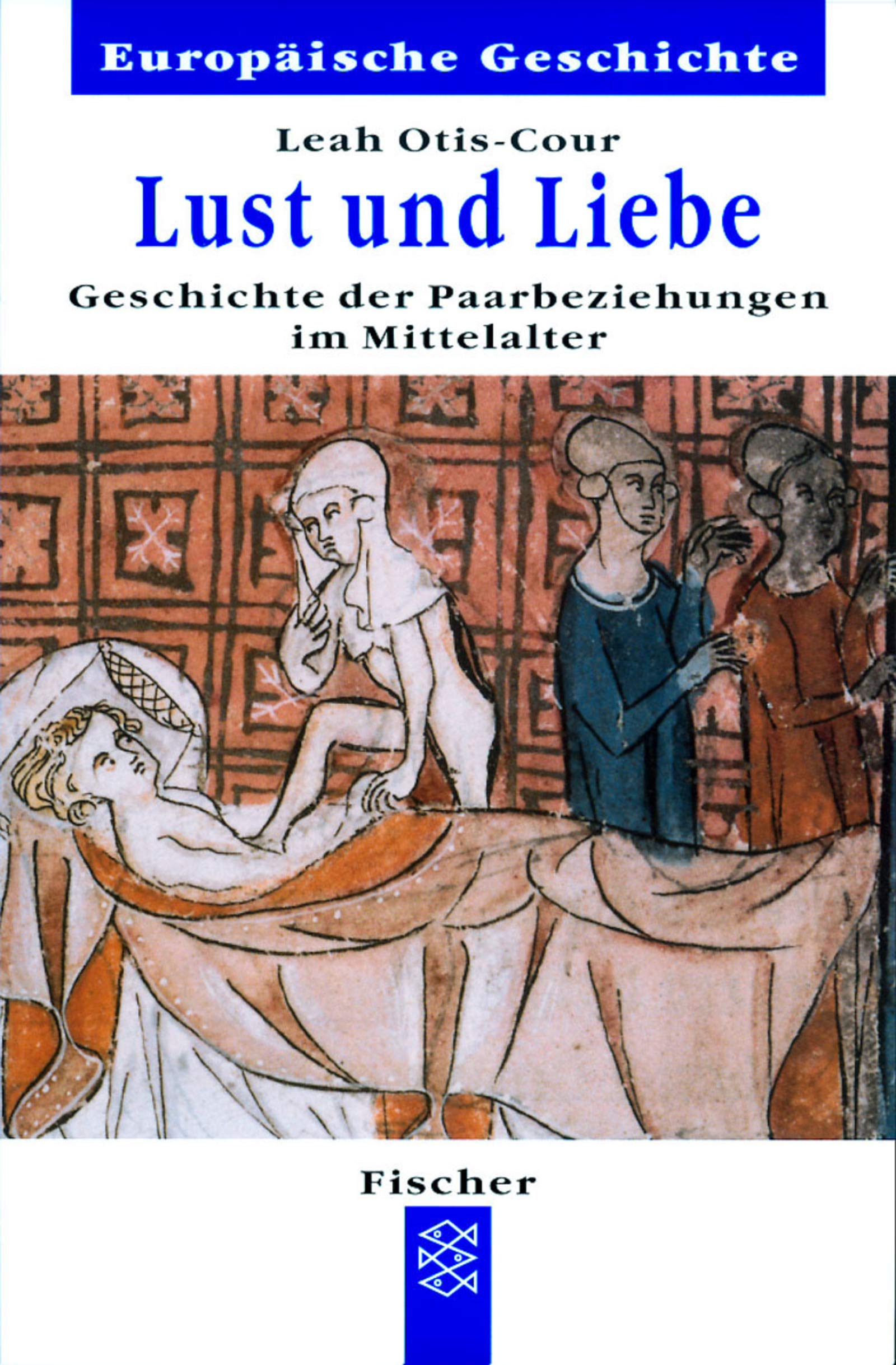 Lust und Liebe. Geschichte der Paarbeziehungen im Mittelalter Business, Finance & Career