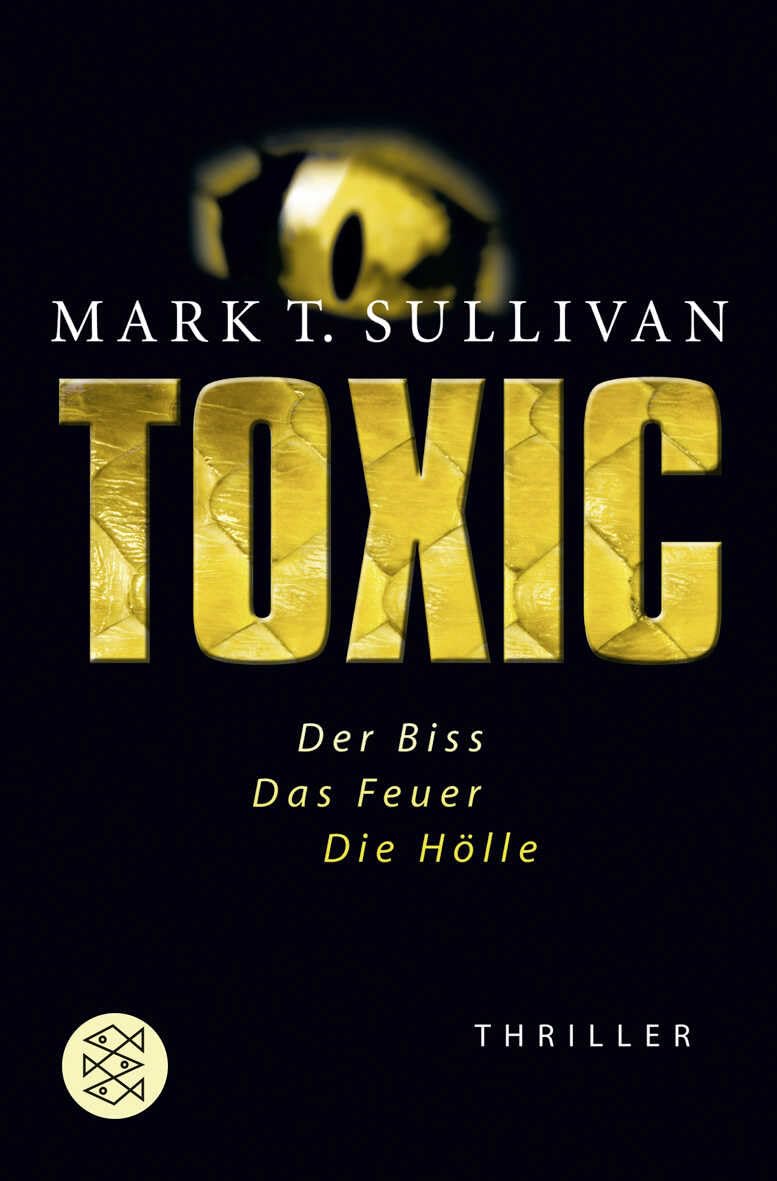 Toxic: Der Biss - Das Feuer - Die Hölle. Thriller Contemporary literature