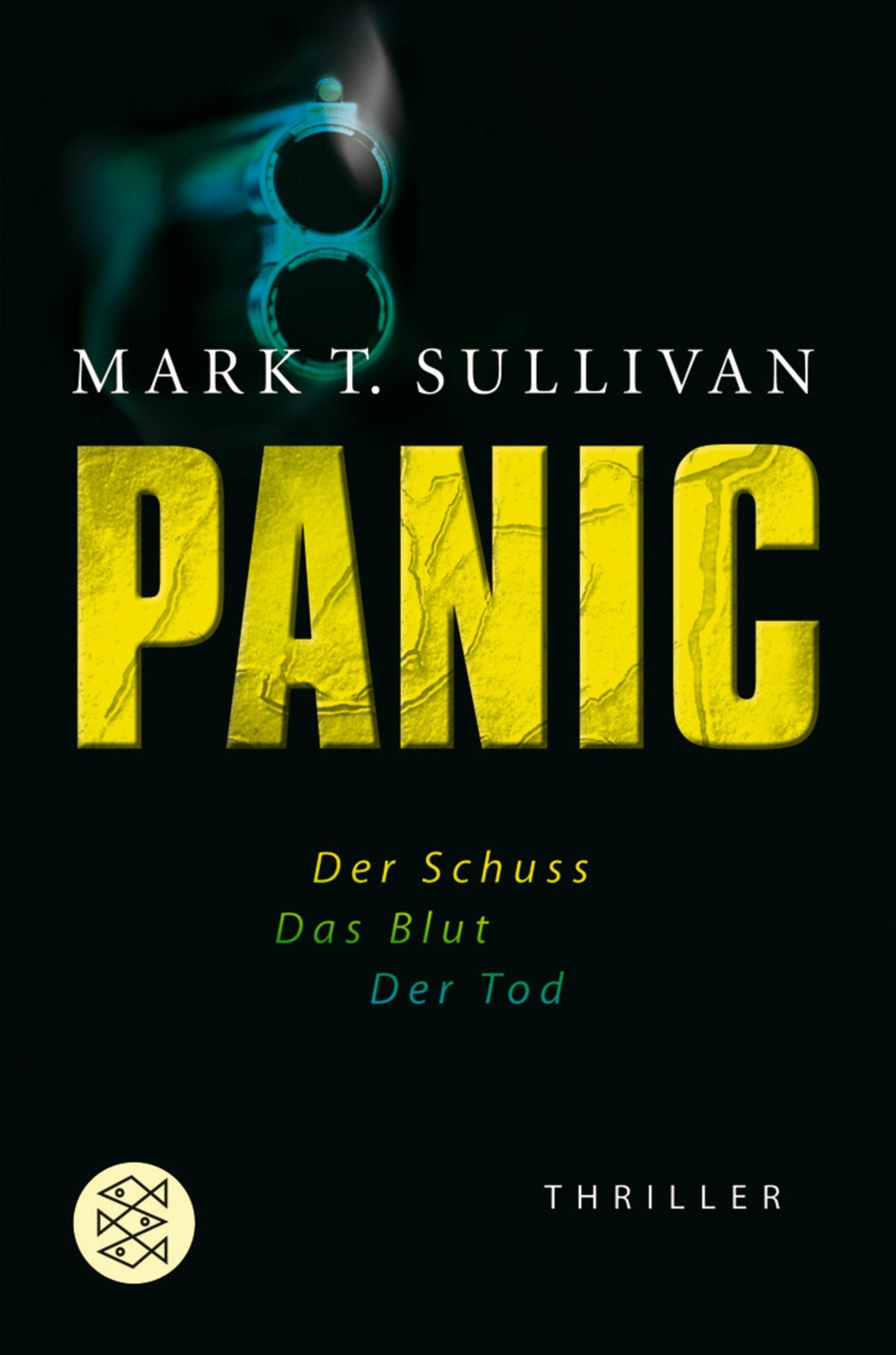 Panic: Der Schuss - Das Blut - Der Tod Thriller: Der Schuss. Das Blut. Der Tod. Thriller Action & Adventure