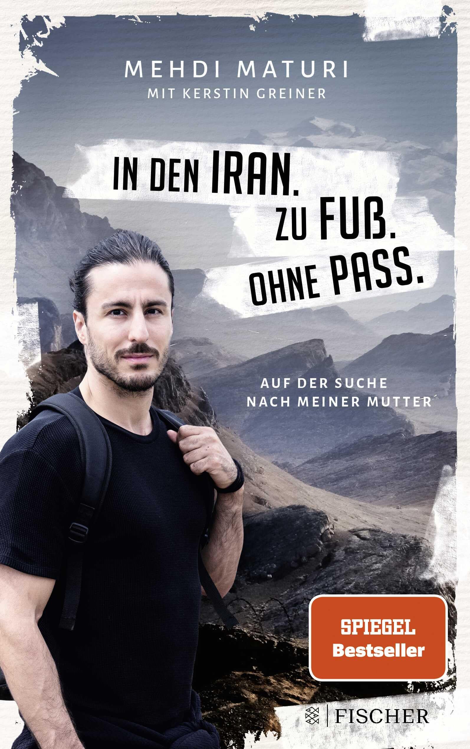In den Iran. Zu Fuß. Ohne Pass. Books