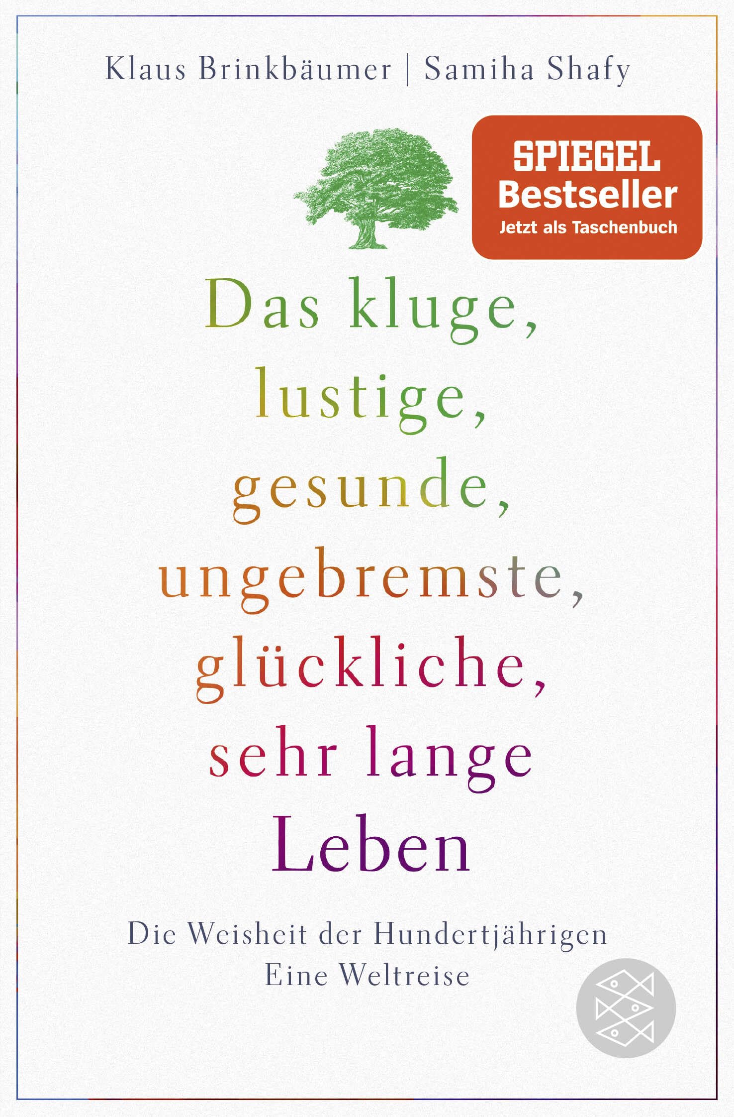 Das kluge, lustige, gesunde, ungebremste, glückliche, sehr lange Leben Social Sciences