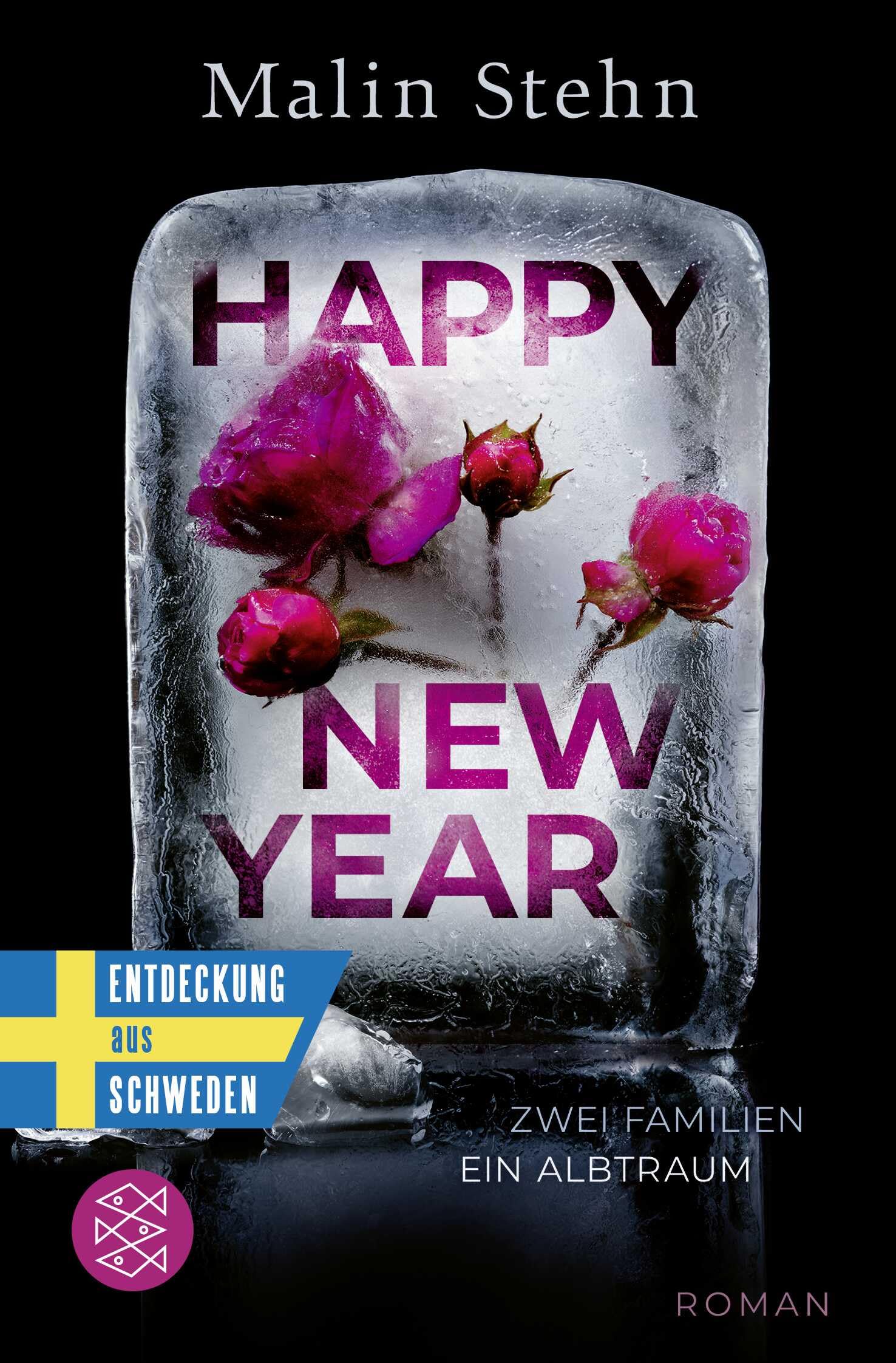 Happy New Year – Zwei Familien, ein Albtraum: »An Spannung und psychologischer Raffinesse kaum zu überbieten.« WDR Contemporary literature Books