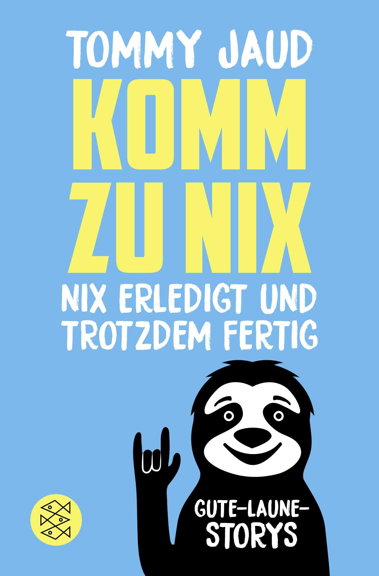 Komm zu nix - Nix erledigt und trotzdem fertig Essays & Short Stories
