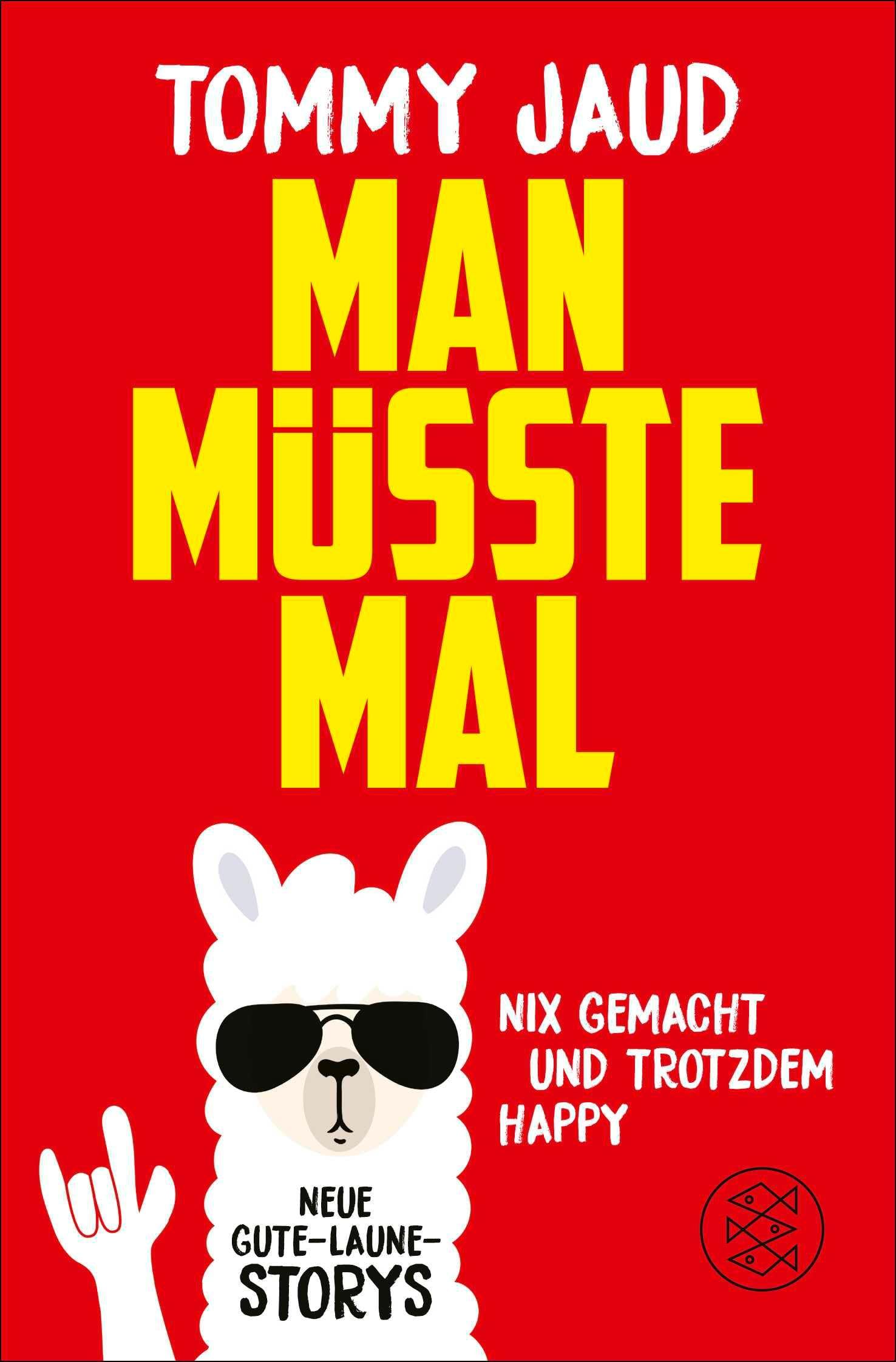 Man müsste mal - Nix gemacht und trotzdem happy Essays & Short Stories