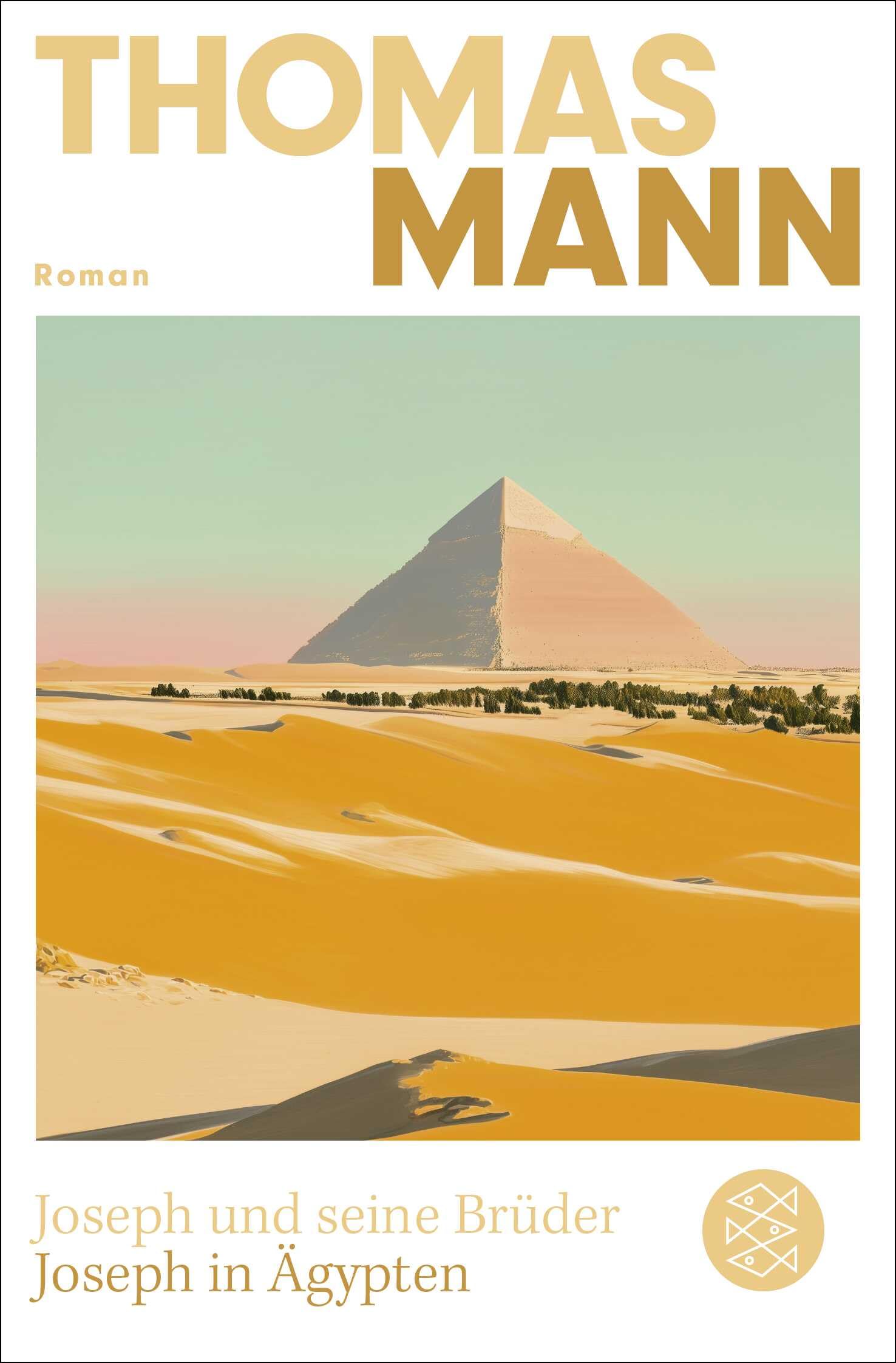 Joseph und seine Brüder III. Joseph in Ägypten (Neuausgabe) Classics