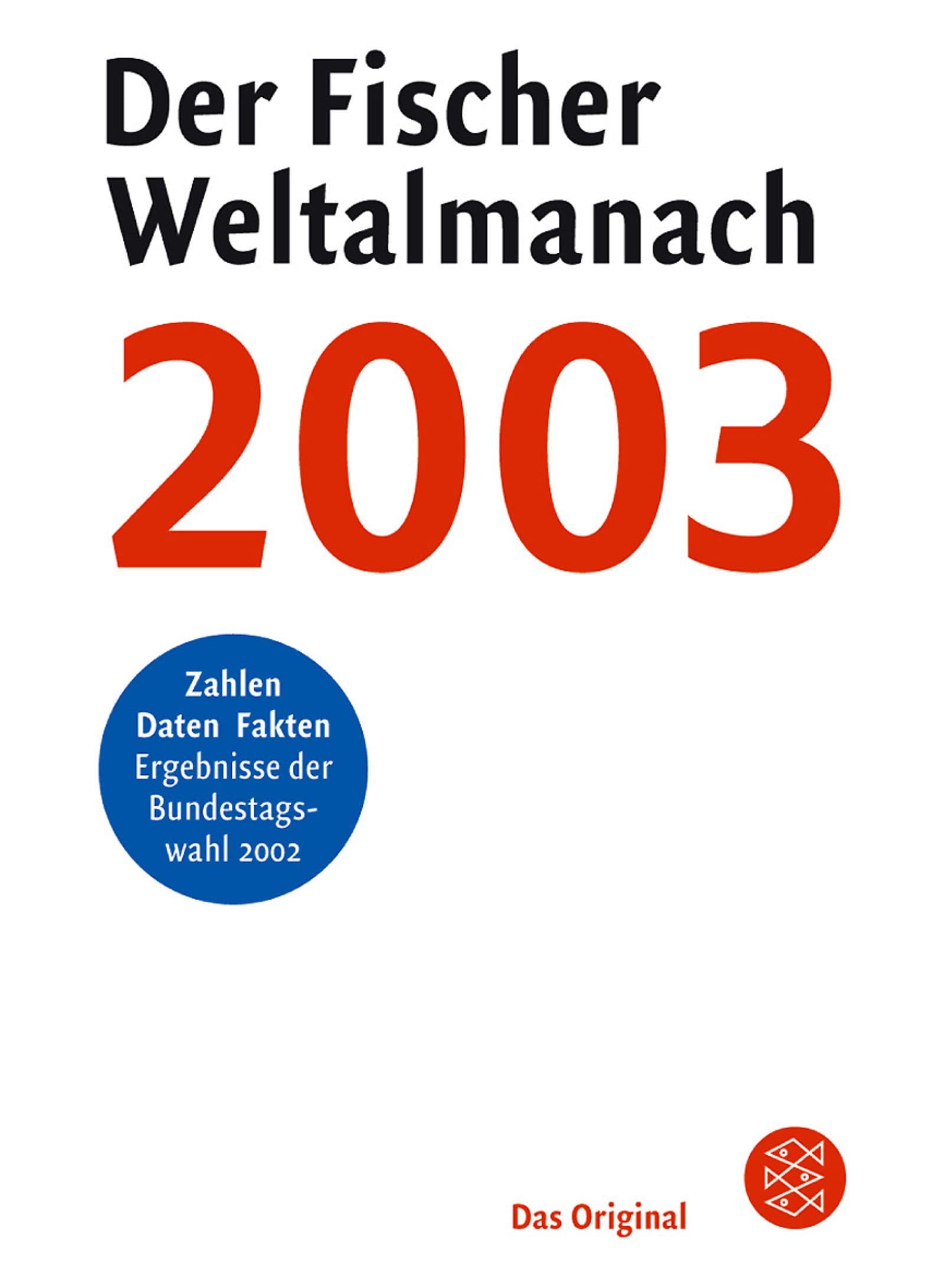 Der Fischer Weltalmanach 2003 (Fischer Sachbücher) Reference Books
