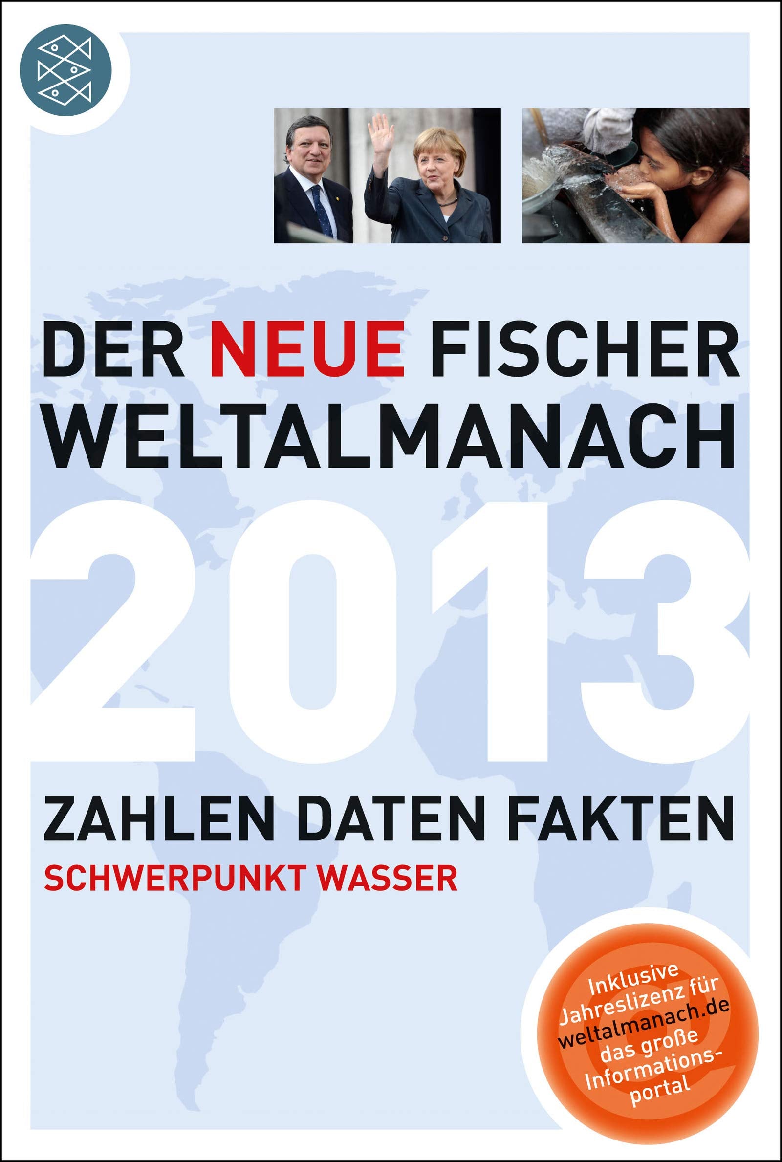 Der neue Fischer Weltalmanach 2013: Zahlen Daten Fakten: Zahlen, Daten, Fakten. Hrsg.:Redaktion Weltalmanach General education
