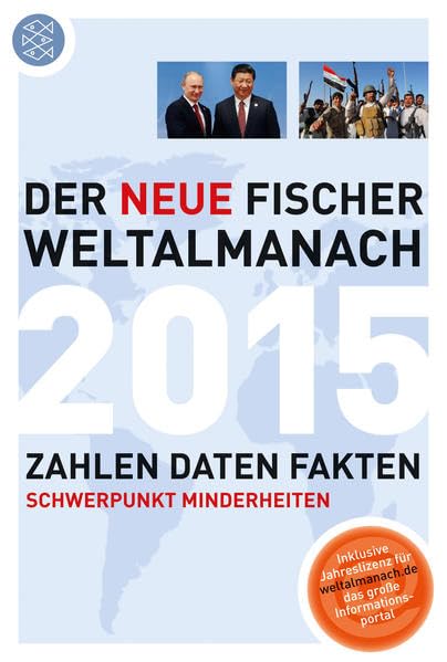Der neue Fischer Weltalmanach 2015: Zahlen Daten Fakten: Zahlen Daten Fakten. Schwerpunktthema: Minderheiten. Inklusive Jahreslizenz für das große Informationsportal General education