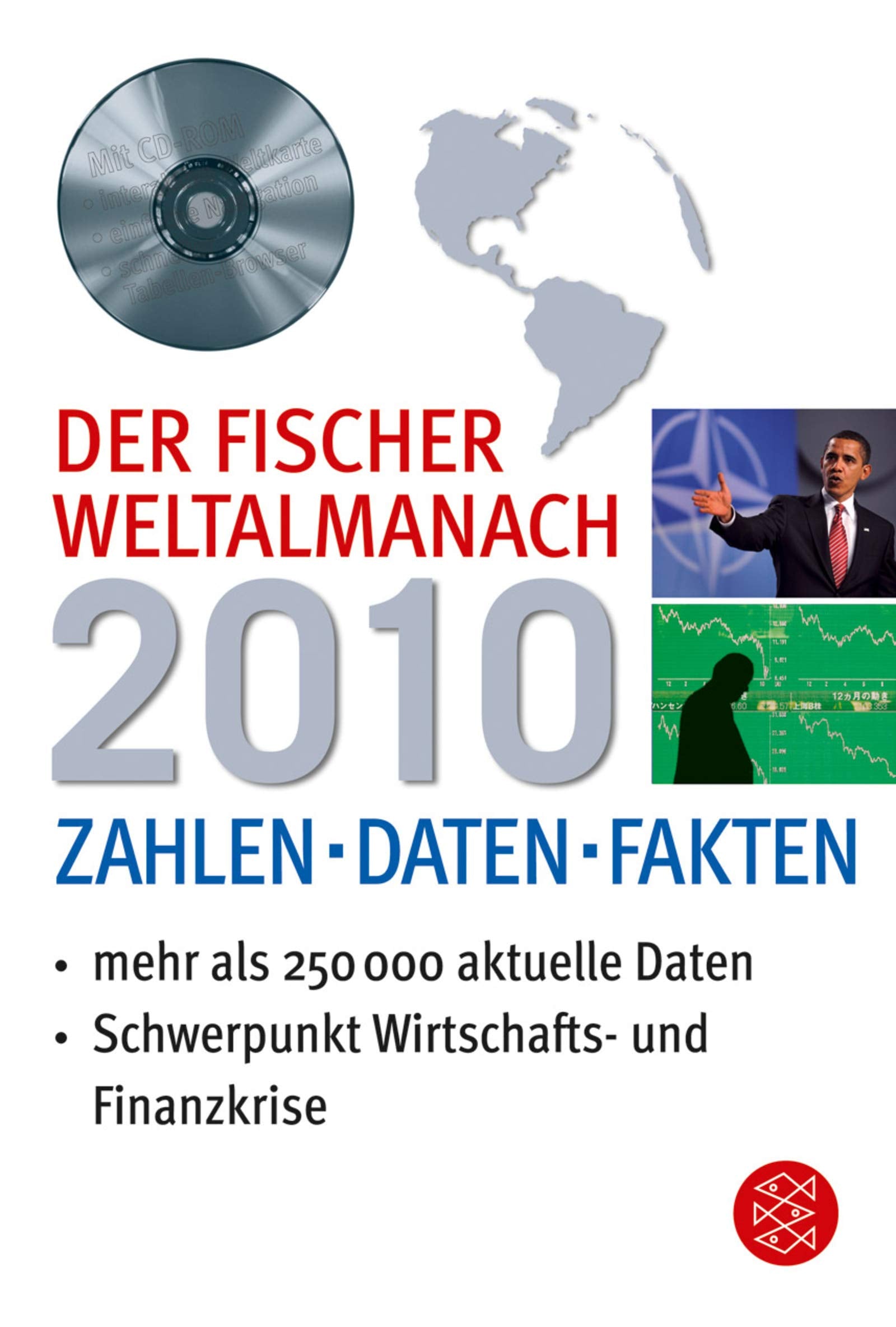 Der Fischer Weltalmanach 2010 mit CD-Rom: Zahlen Daten Fakten: Zahlen, Daten, Fakten. Schwerpunkt Wirtschafts- und Finanzkrise (Handbücher) General education