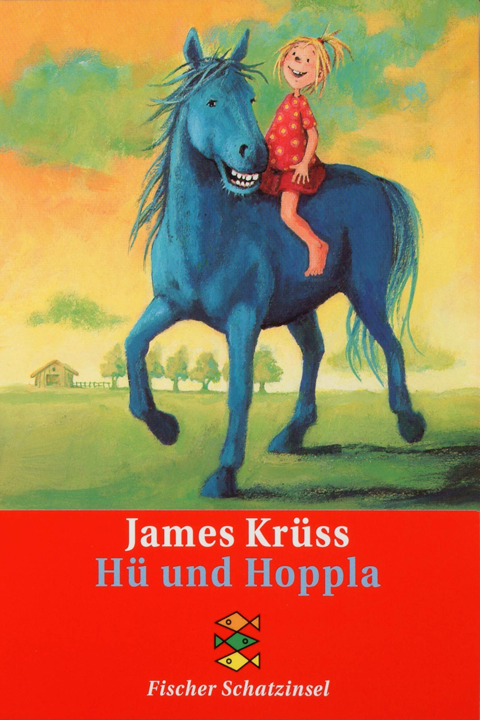 Hü und Hoppla (Fischer Schatzinsel) Novels & Short Stories
