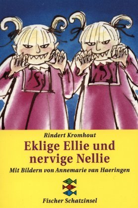Eklige Ellie und nervige Nellie Books