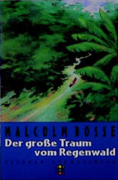 Der grosse Traum vom Regenwald (Fischer Schatzinsel) Fiction