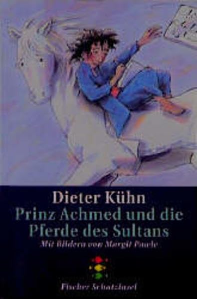 Prinz Achmed und die Pferde des Sultans (Fischer Schatzinsel) Books
