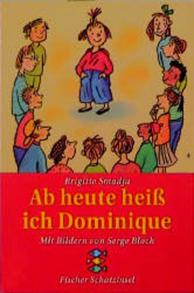 Ab heute heiss ich Dominique (Fischer Schatzinsel) Books