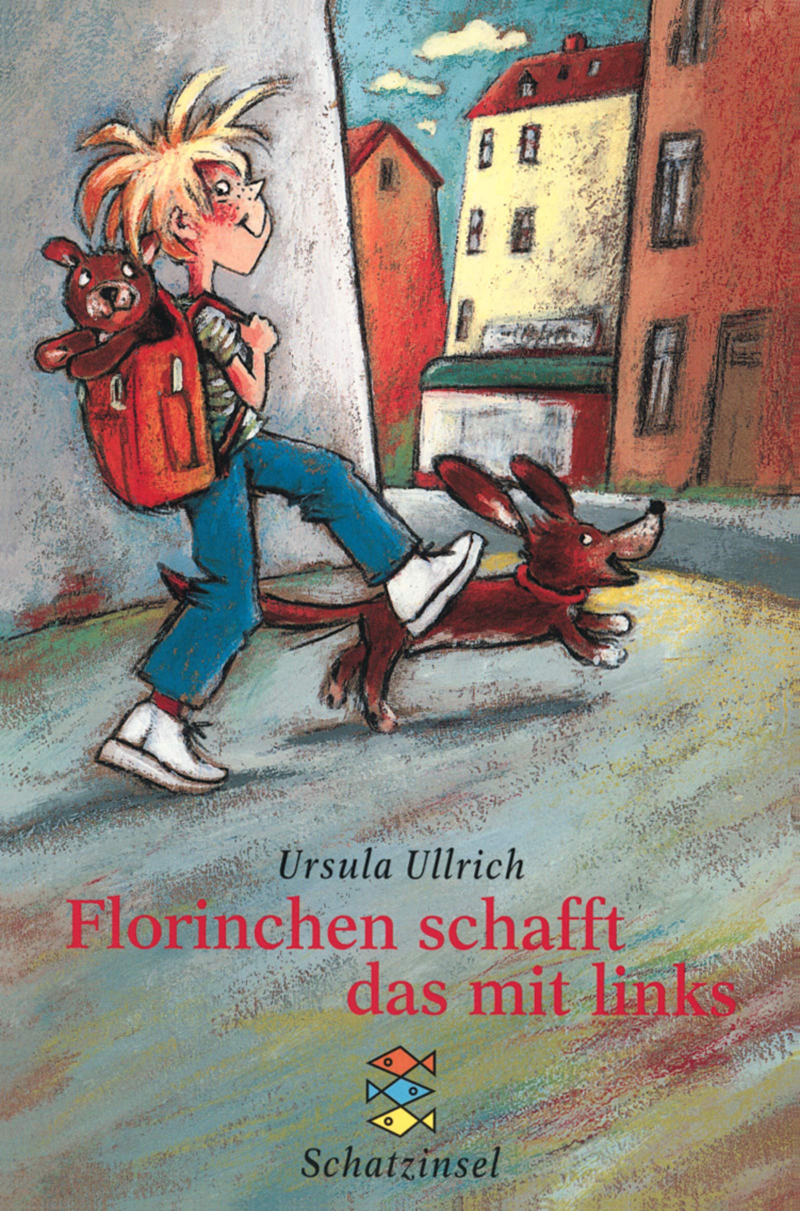 Florinchen schafft das mit links: Ab 6 Jahren (Fischer Schatzinsel) Contemporary literature
