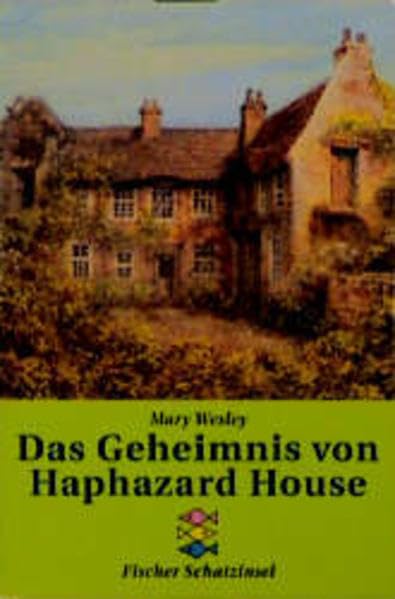 Das Geheimnis von Haphazard House (Fischer Schatzinsel) Books
