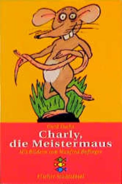 Charly, die Meistermaus (Fischer Schatzinsel) Novels & Short Stories