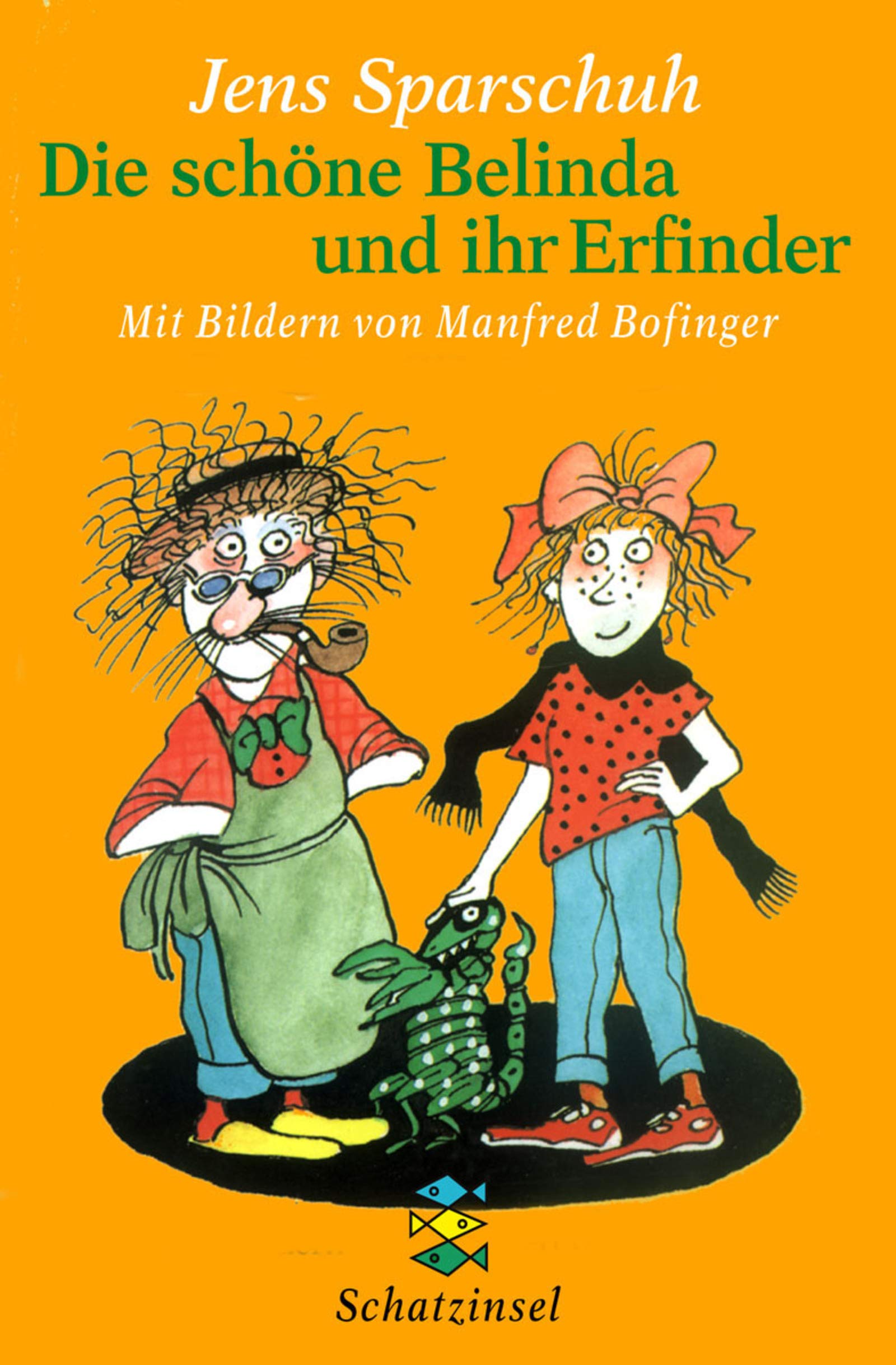 Die schöne Belinda und ihr Erfinder (Fischer Taschenbücher) Novels & Short Stories