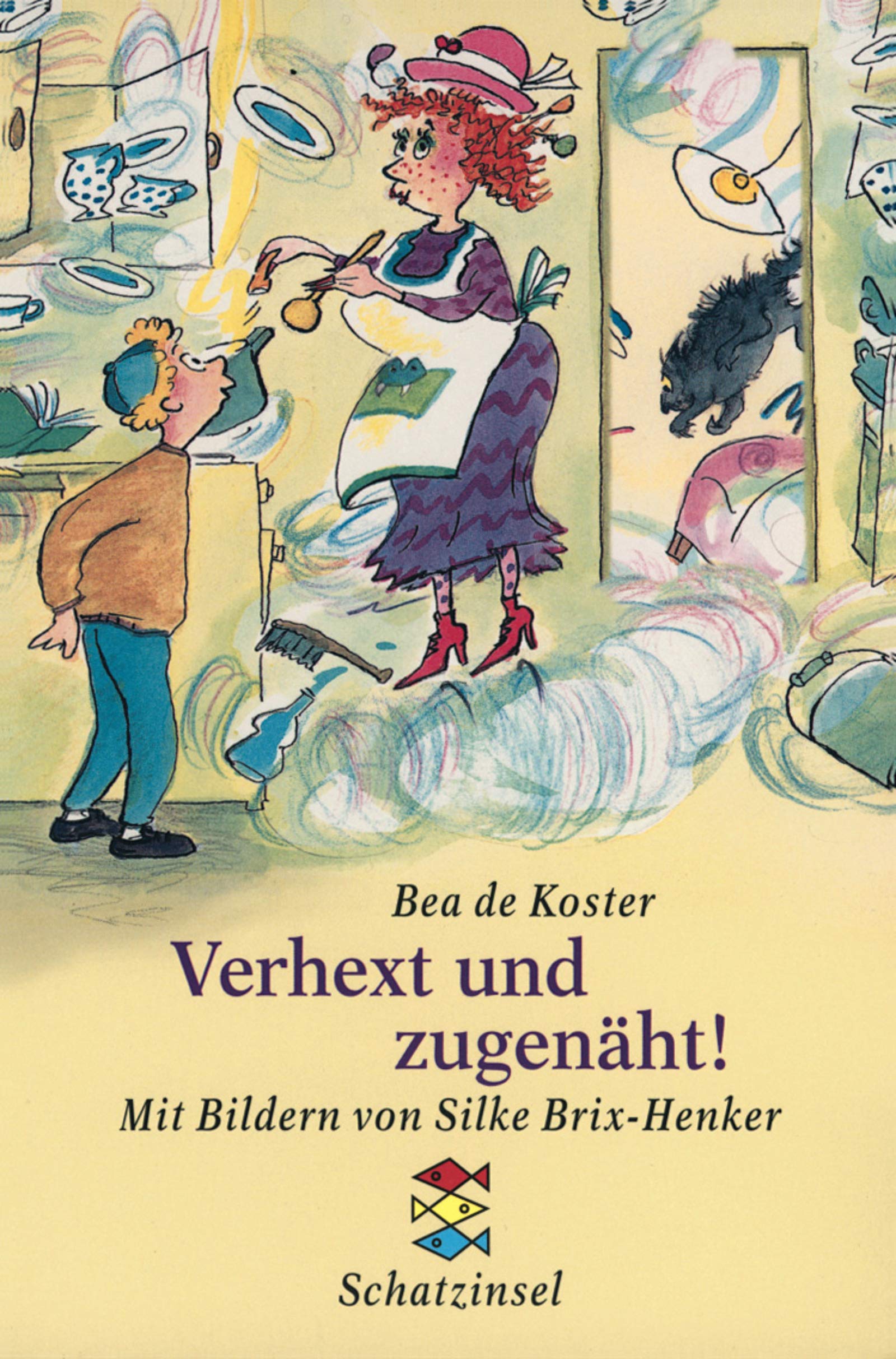 Verhext und zugenäht!: Ab 9 Jahren (Fischer Schatzinsel) Novels & Short Stories
