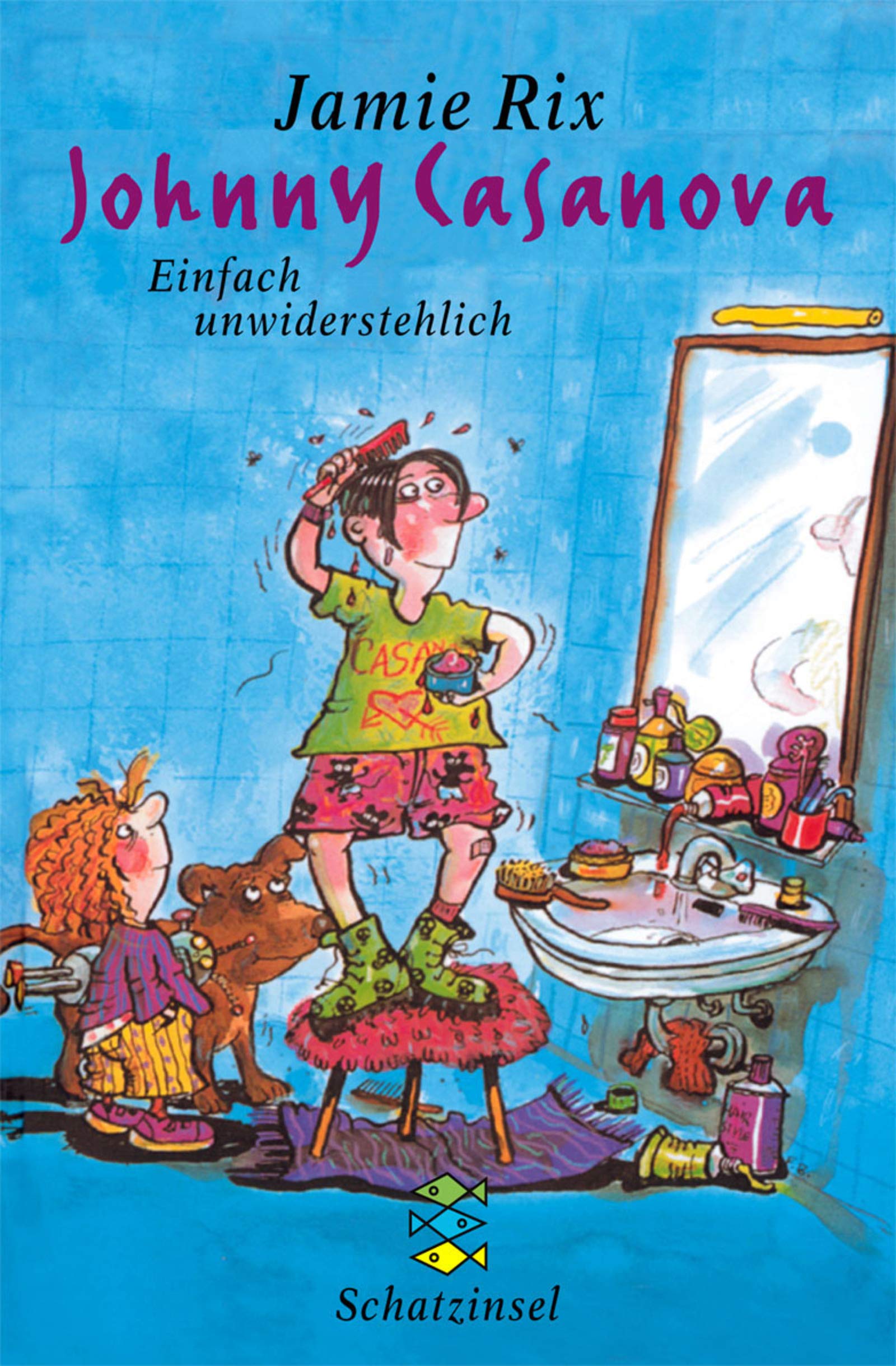 Johnny Casanova: Einfach unwiderstehlich (Fischer Schatzinsel) Fairy Tales & Legends