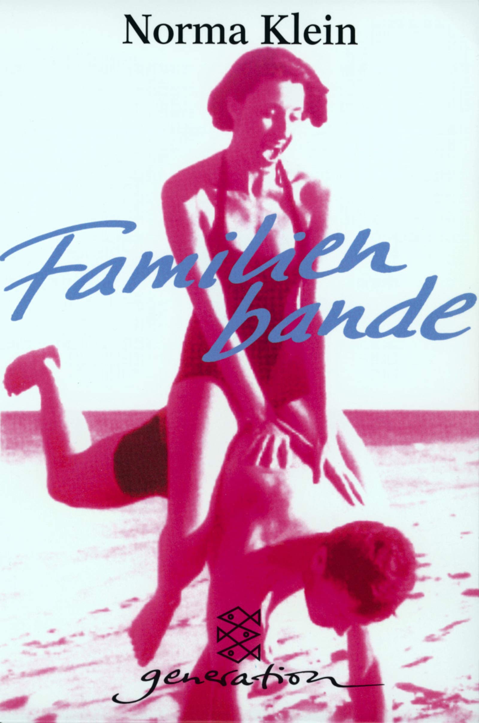 Familienbande (Fischer generation) Fiction