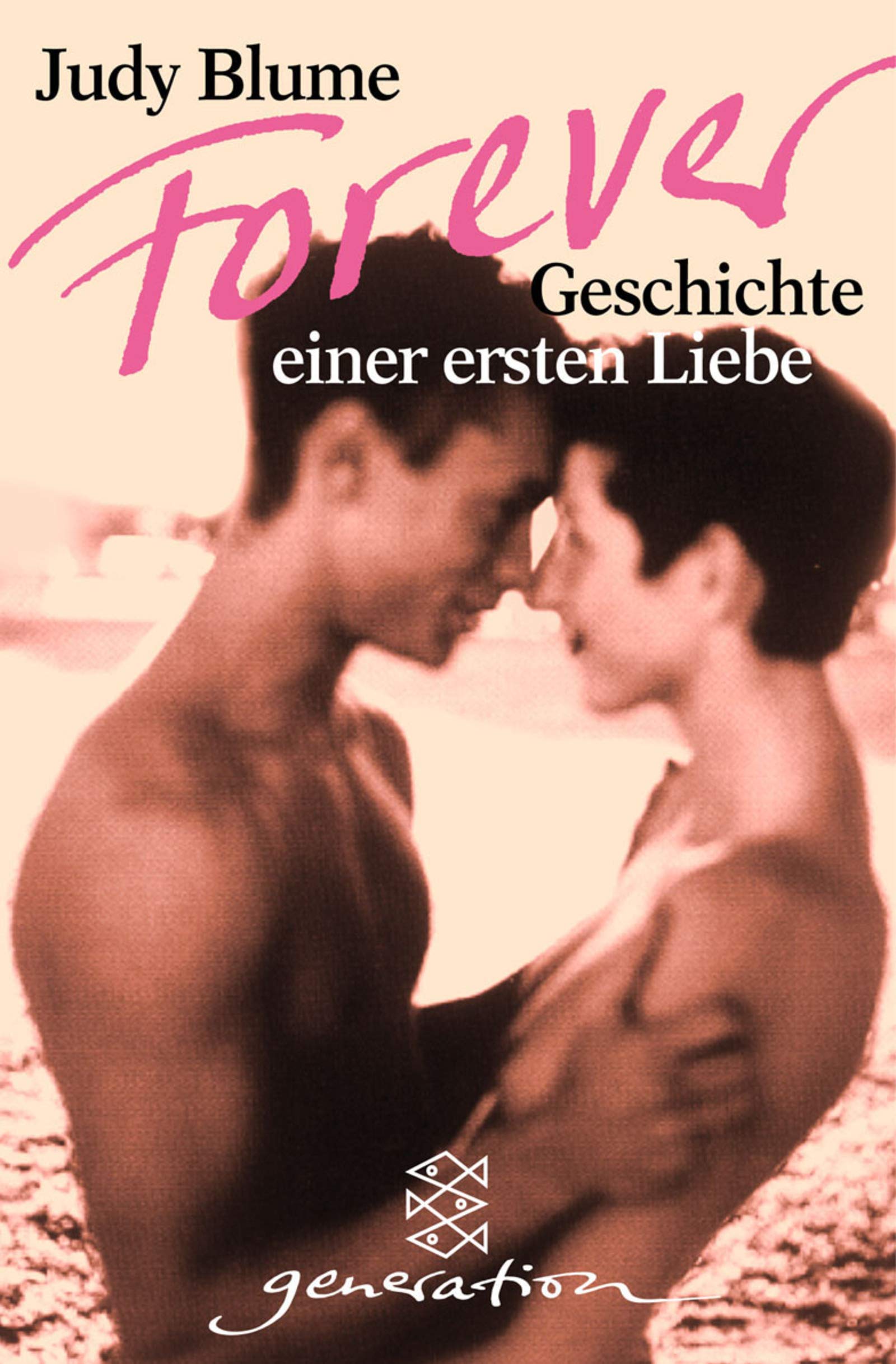 Forever. Geschichte einer ersten Liebe Books
