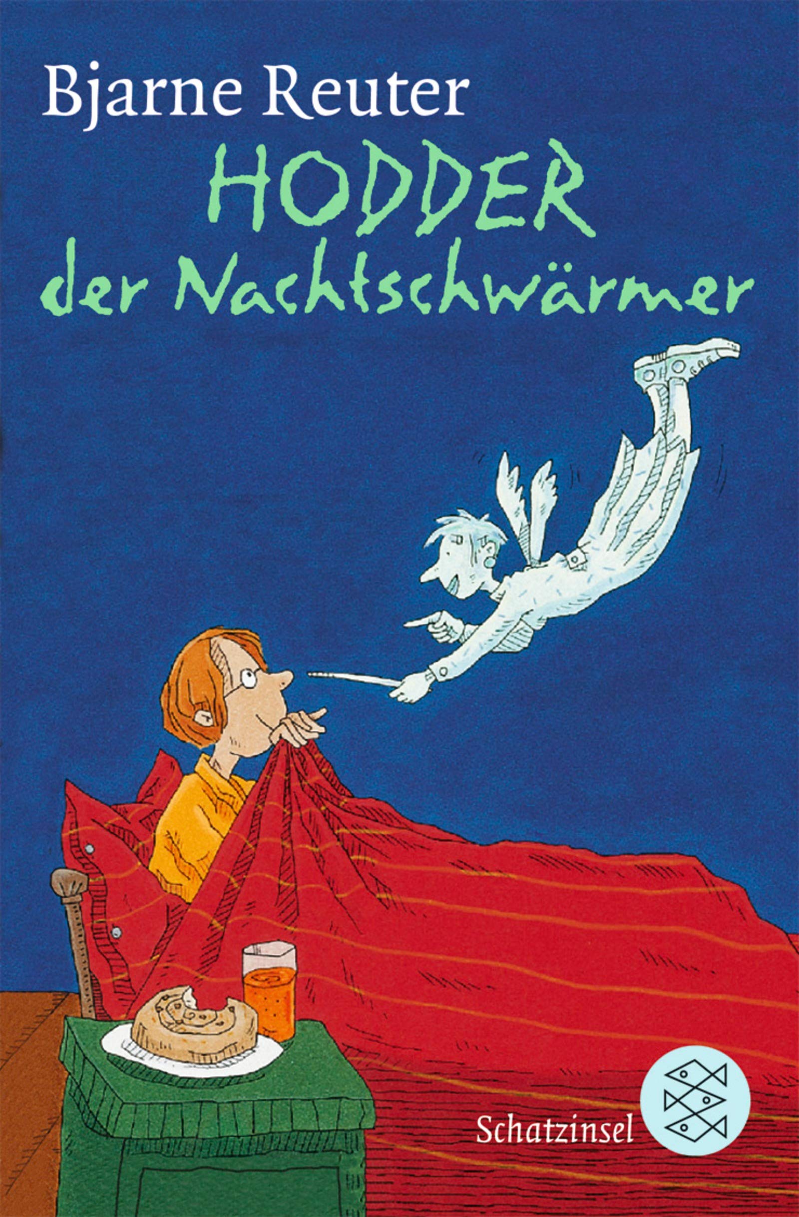 Hodder, der Nachtschwärmer: Ausgezeichnet mit dem Deutschen Jugendliteraturpreis 2000 (Fischer Schatzinsel) Novels & Short Stories