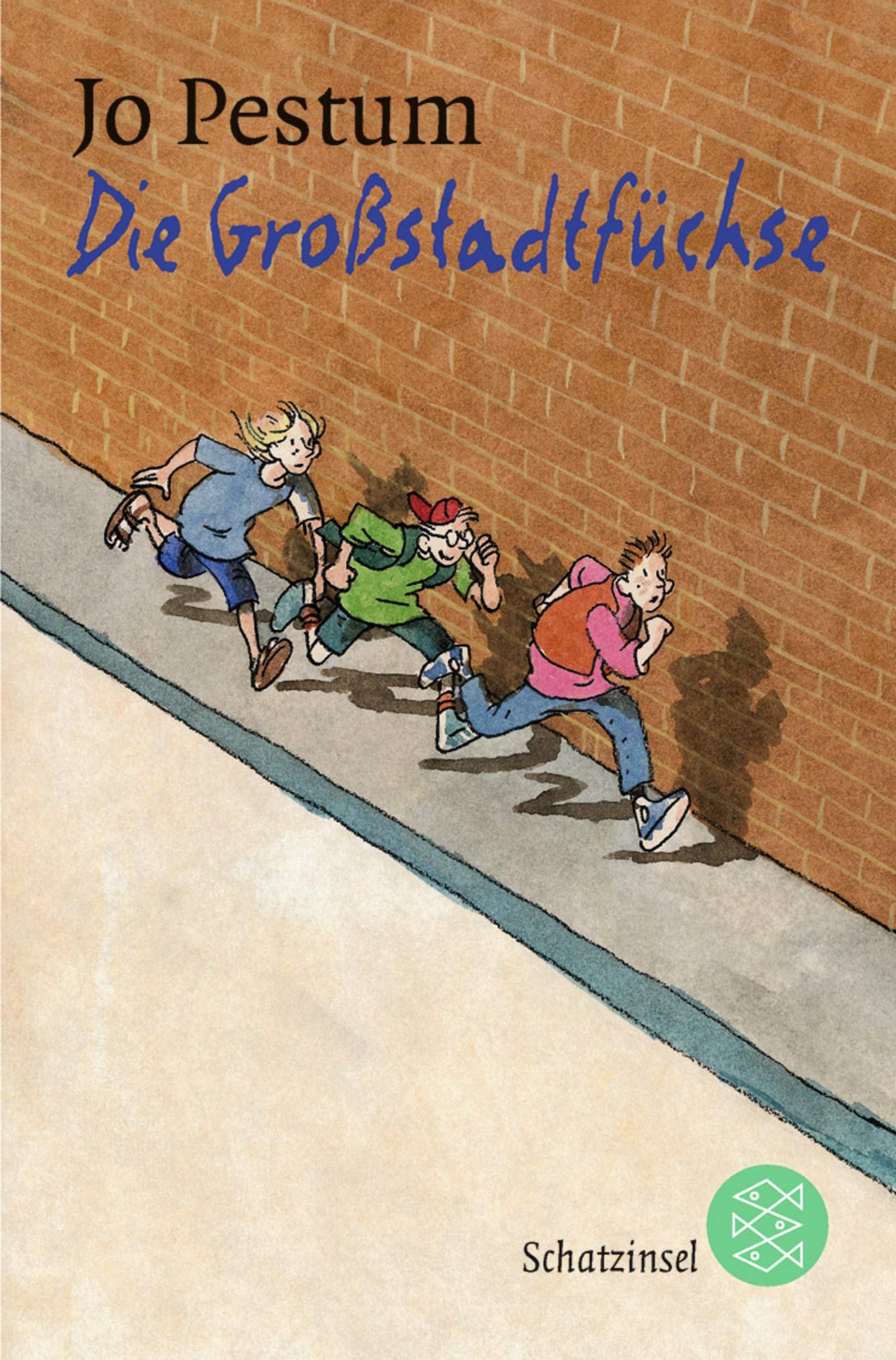 Die Großstadtfüchse (Fischer Schatzinsel) Novels & Short Stories