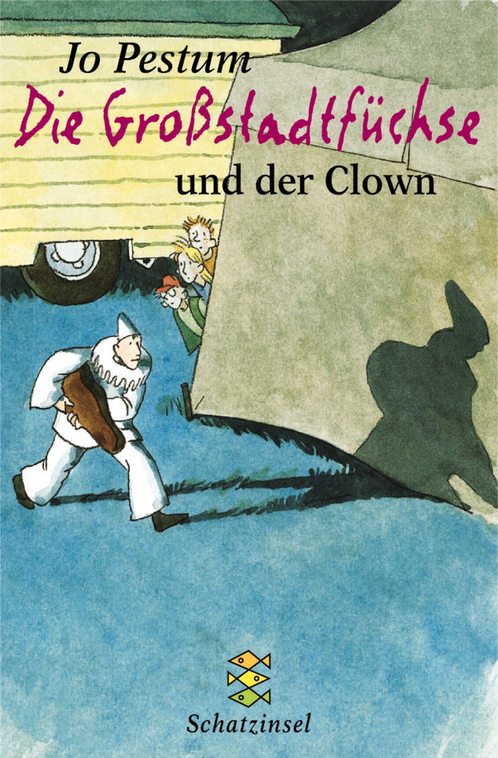 Die Grossstadtfüchse und der Clown (Fischer Schatzinsel) Books