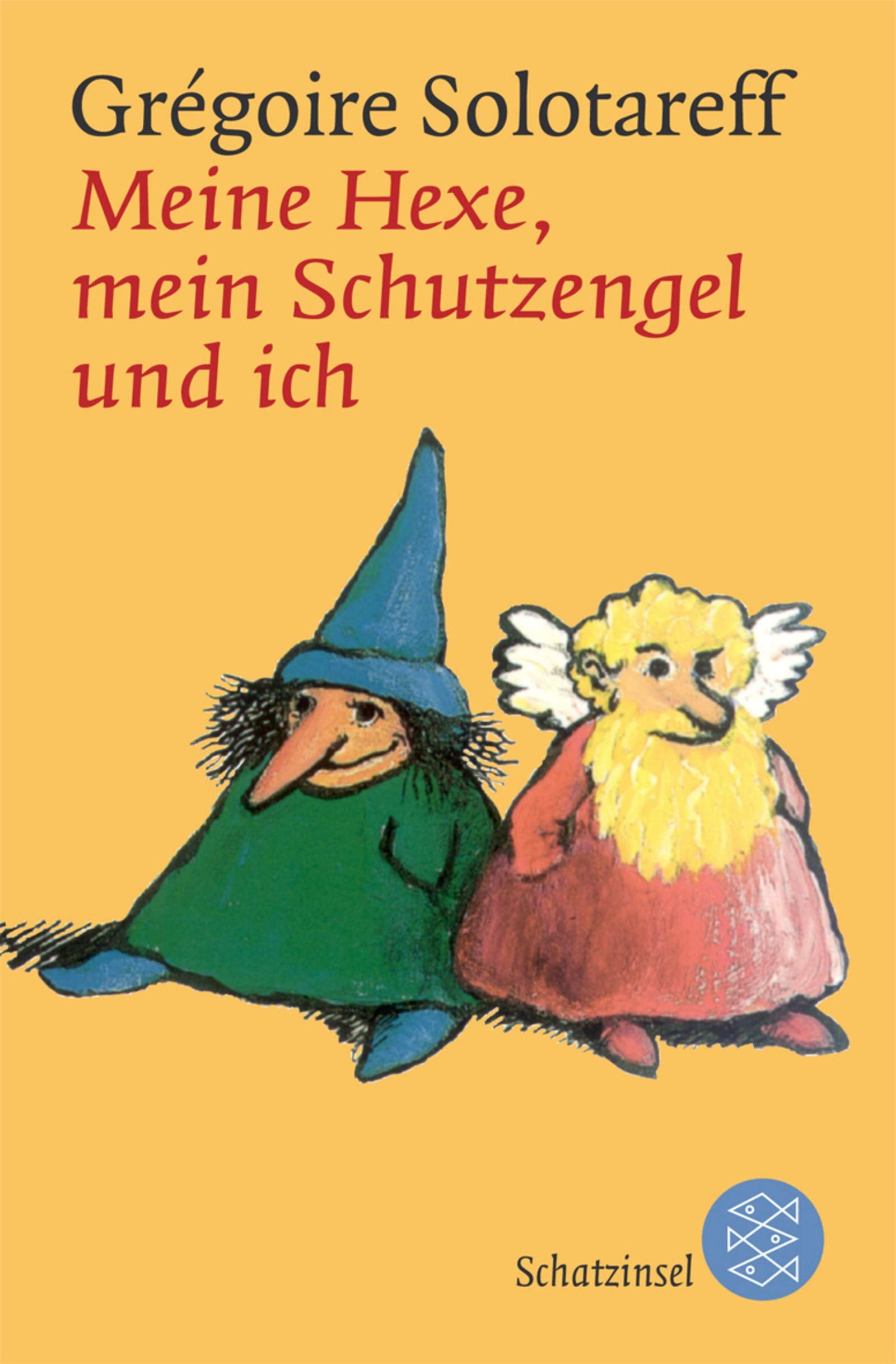 Meine Hexe, mein Schutzengel und ich (Fischer Schatzinsel) Books