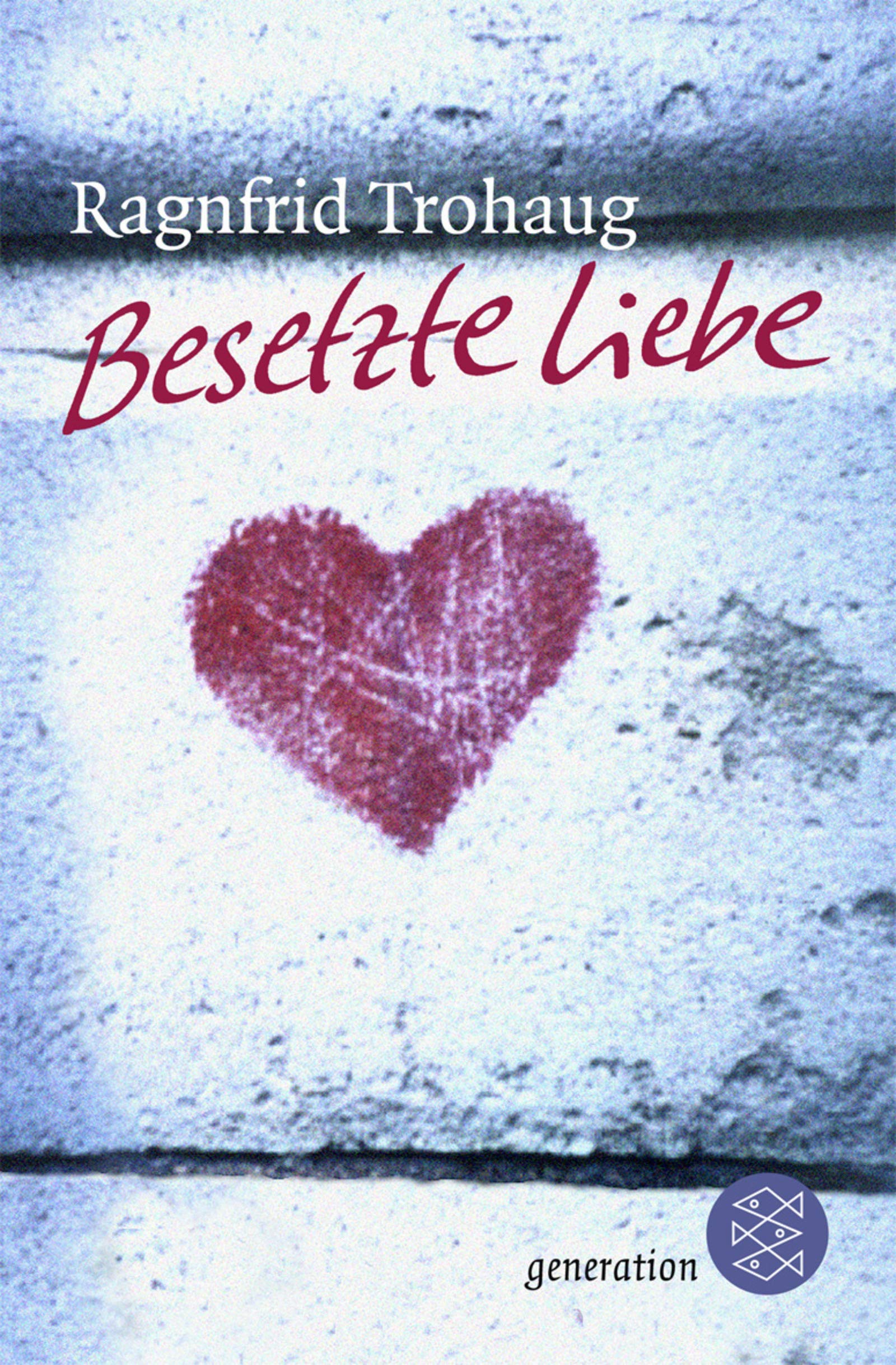 Besetzte Liebe (Fischer Schatzinsel) Fiction