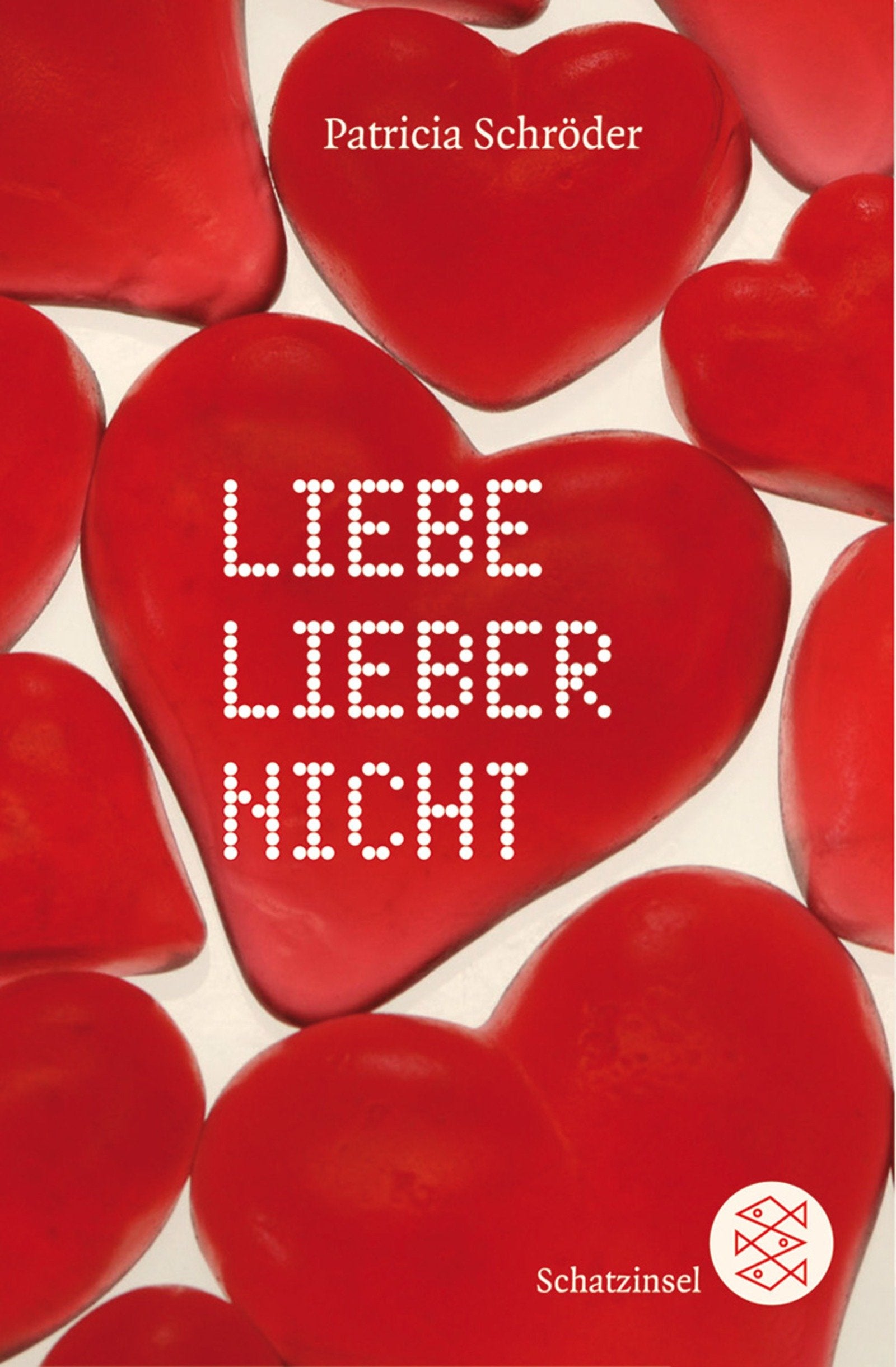 Liebe lieber nicht (Fischer Schatzinsel) Fiction