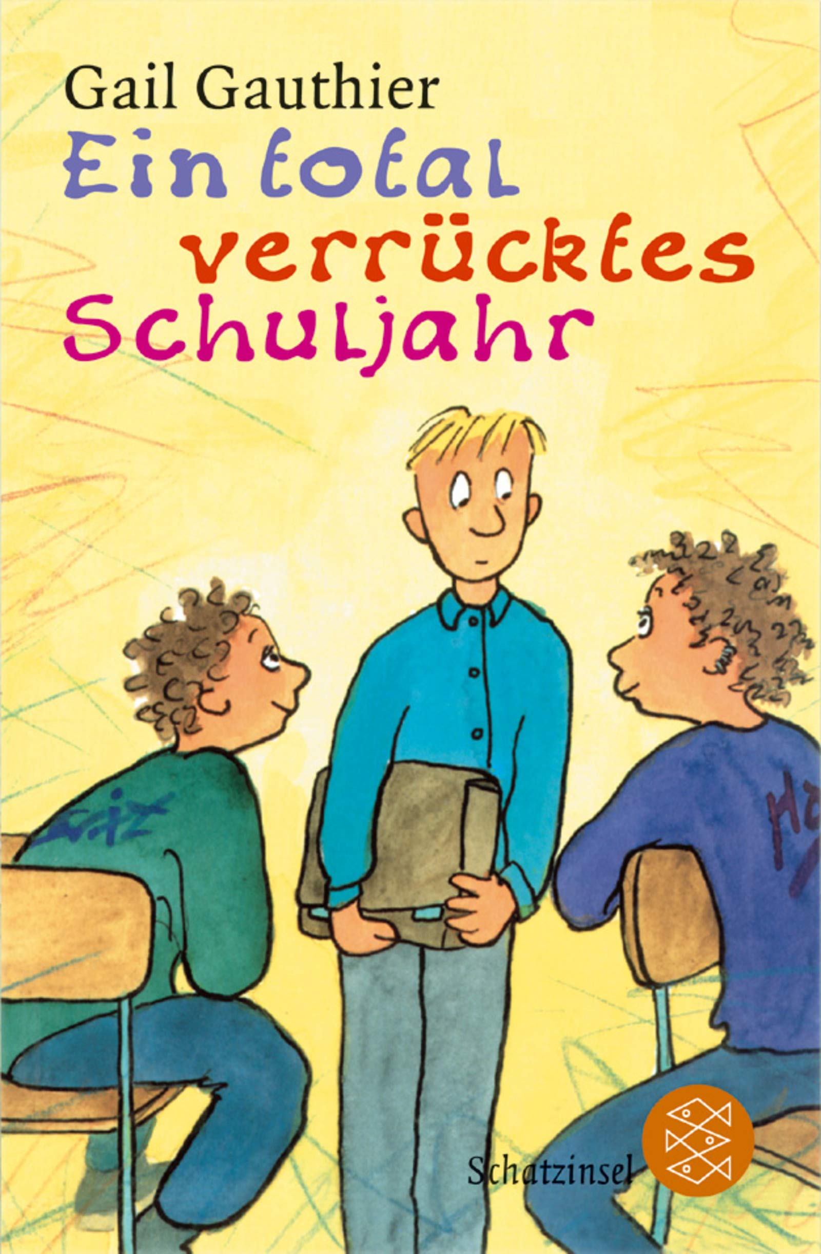 Ein total verrücktes Schuljahr (Fischer Schatzinsel) Fiction