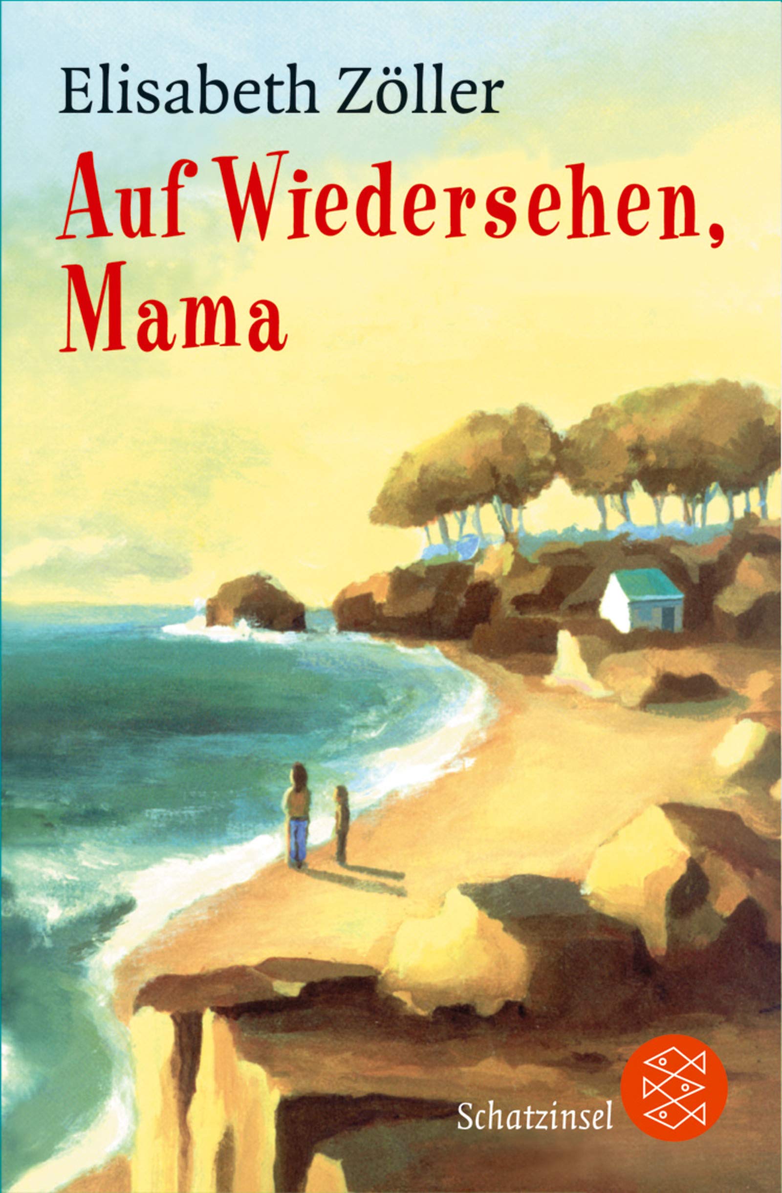Auf Wiedersehen, Mama (Fischer Schatzinsel) Fantasy & Sci-Fi
