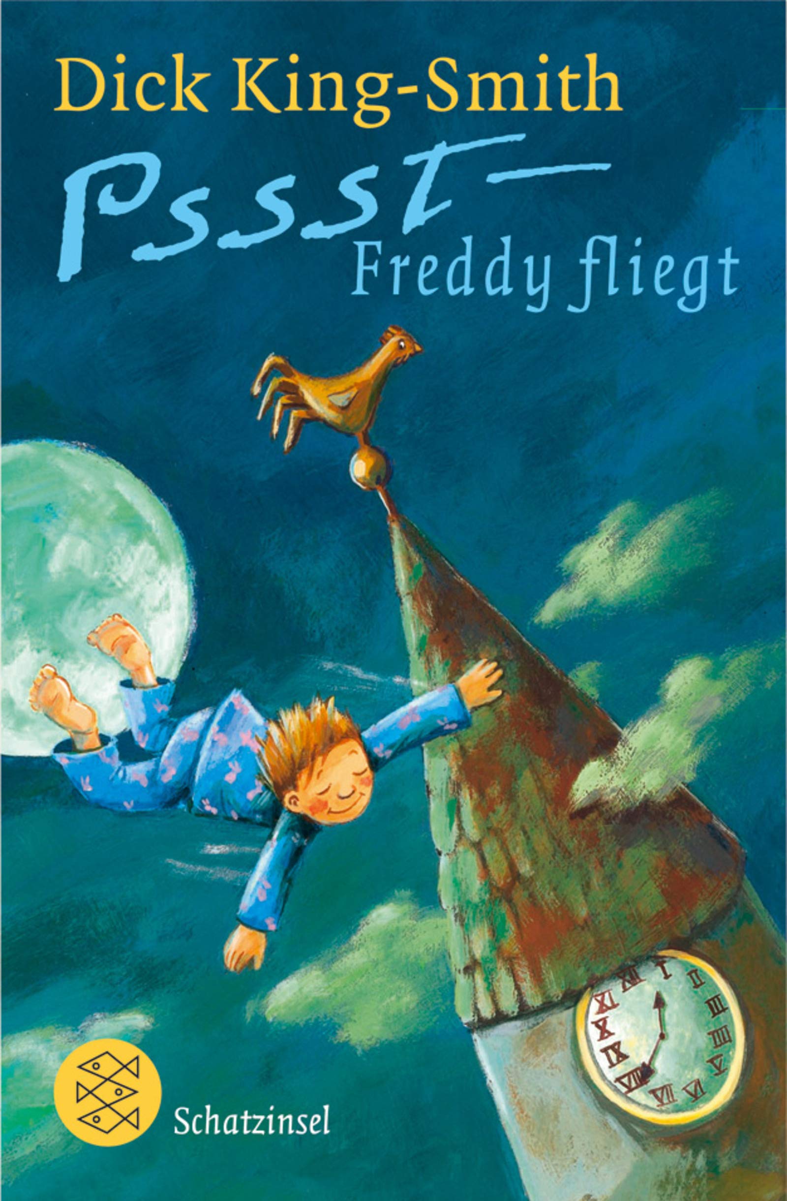 Pssst - Freddy fliegt (Fischer Schatzinsel) Novels & Short Stories