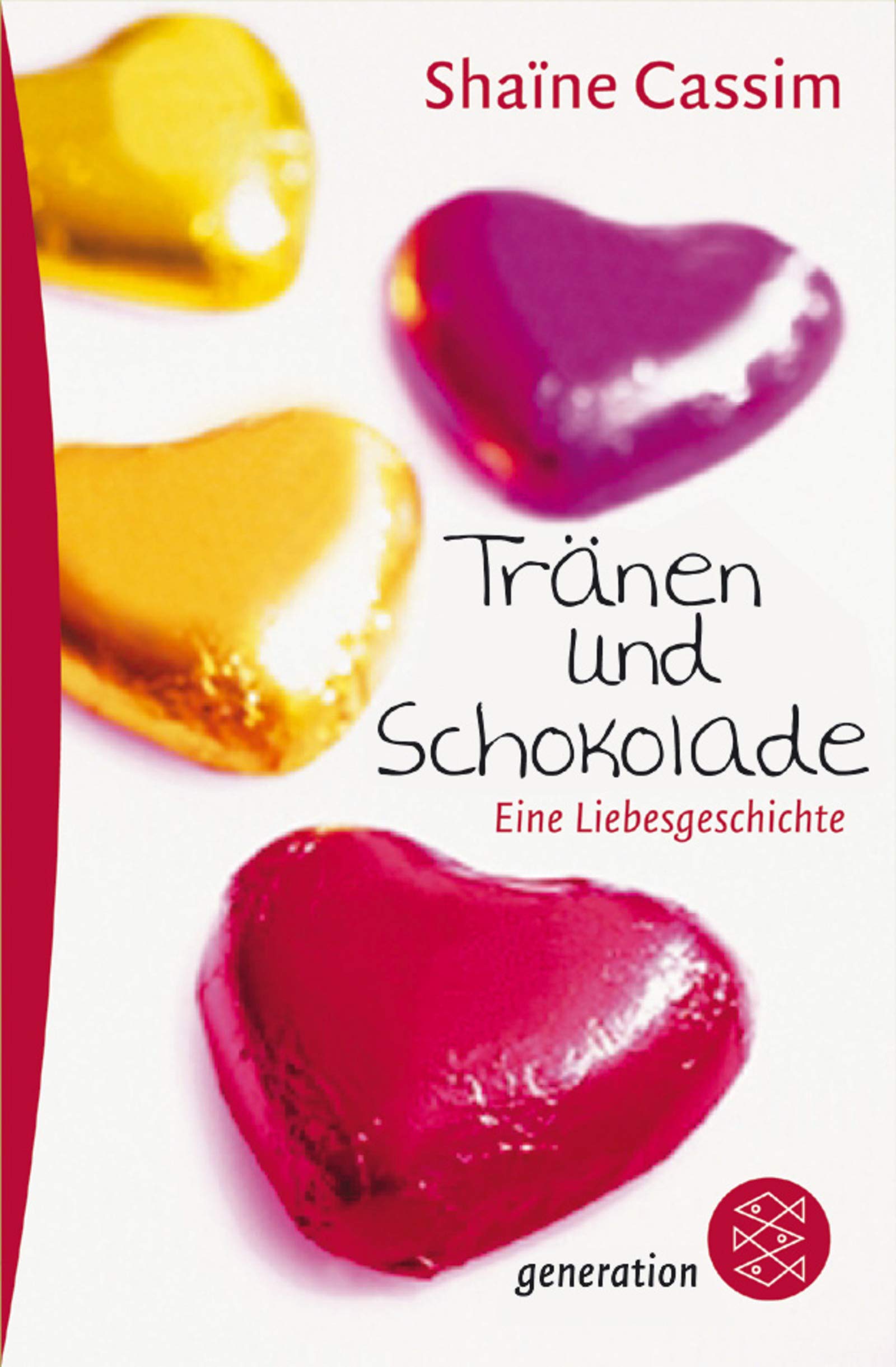 Tränen und Schokolade: Eine Liebesgeschichte (Fischer Schatzinsel) Fiction