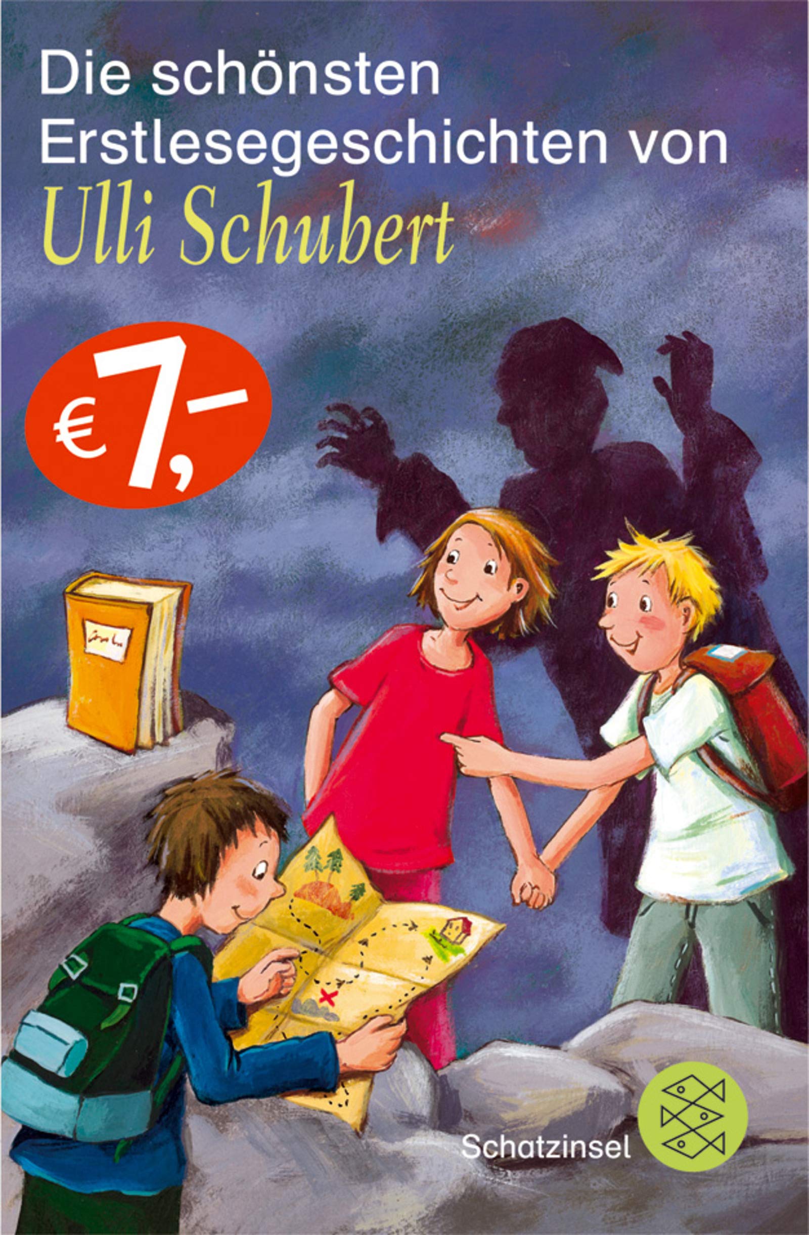 Die schönsten Erstlesegeschichten von Ulli Schubert: Schatzsuchergeschichten; Schulfreundegeschichten; Klassenfahrtgeschichten (Fischer Schatzinsel) Contemporary literature Books