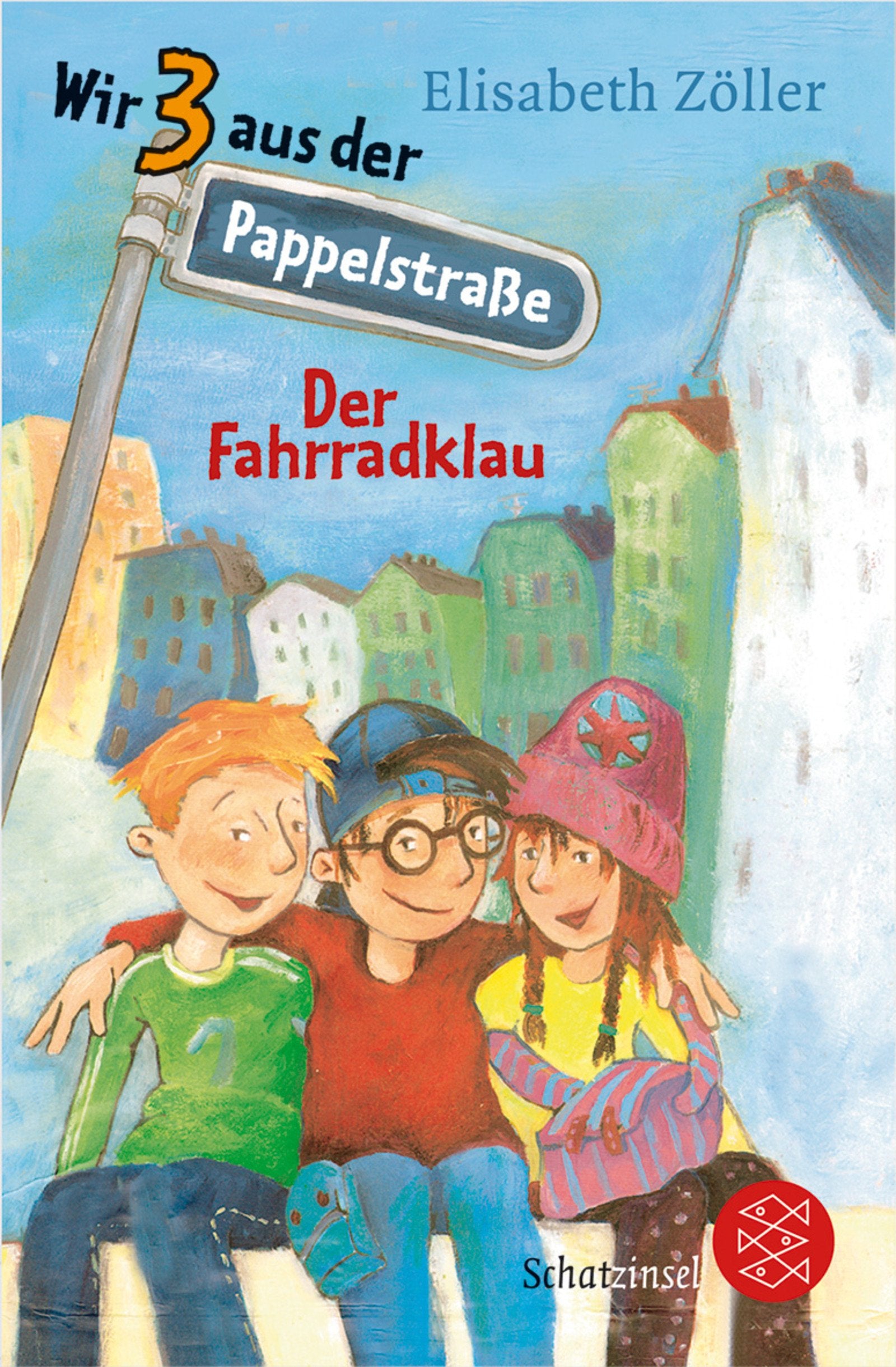 Wir 3 aus der Pappelstraße - Der Fahrradklau (Fischer Schatzinsel) Novels & Short Stories