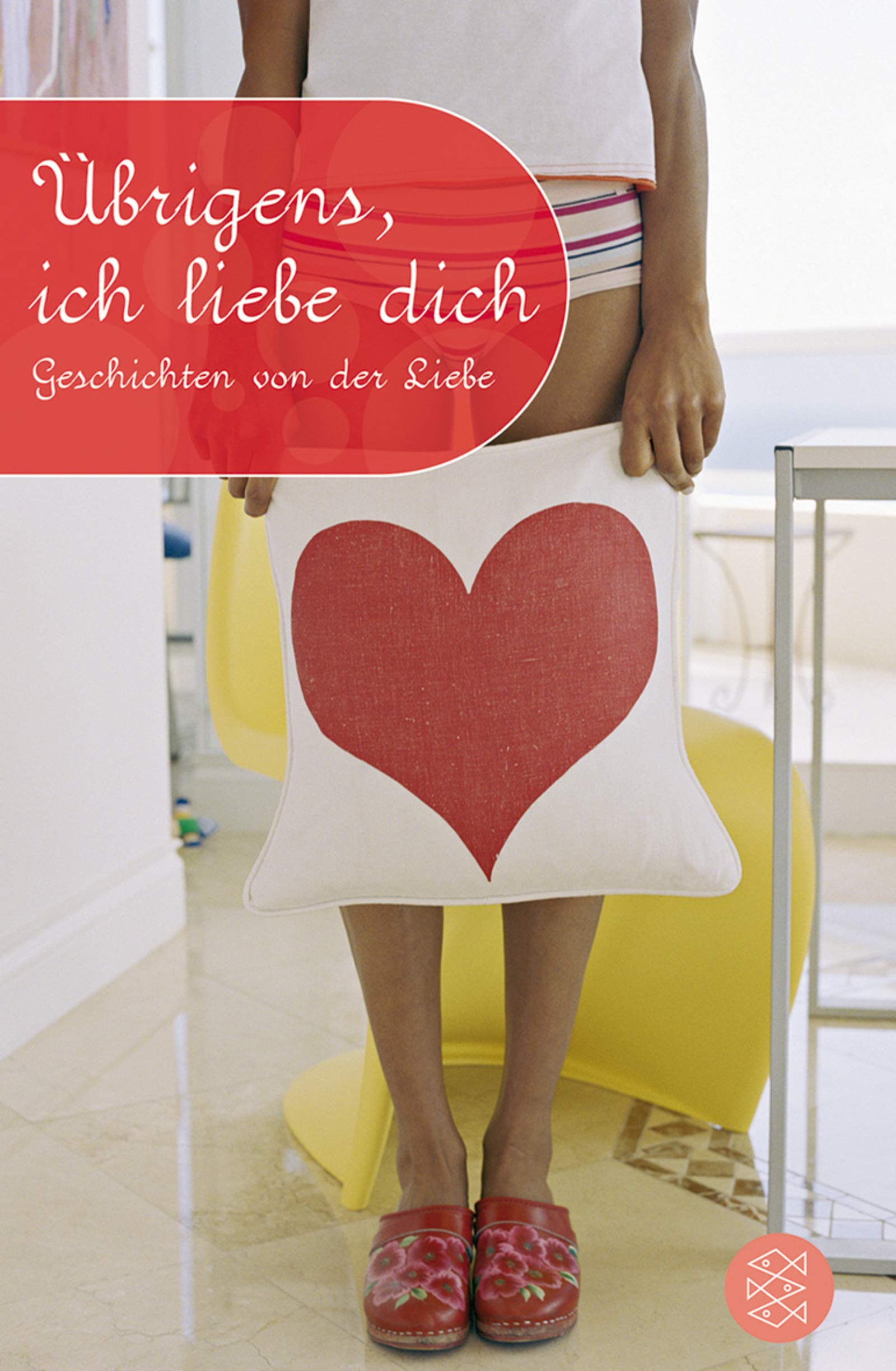 Übrigens, ich liebe dich: Geschichten von der Liebe (Fischer Schatzinsel) Fantasy & Sci-Fi