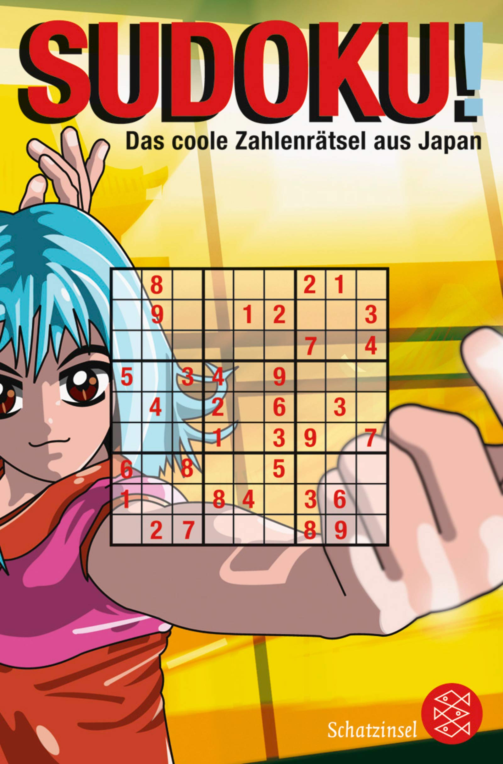 Sudoku!: Das coole Zahlenrätsel aus Japan (Fischer Schatzinsel) Leisure & Fun