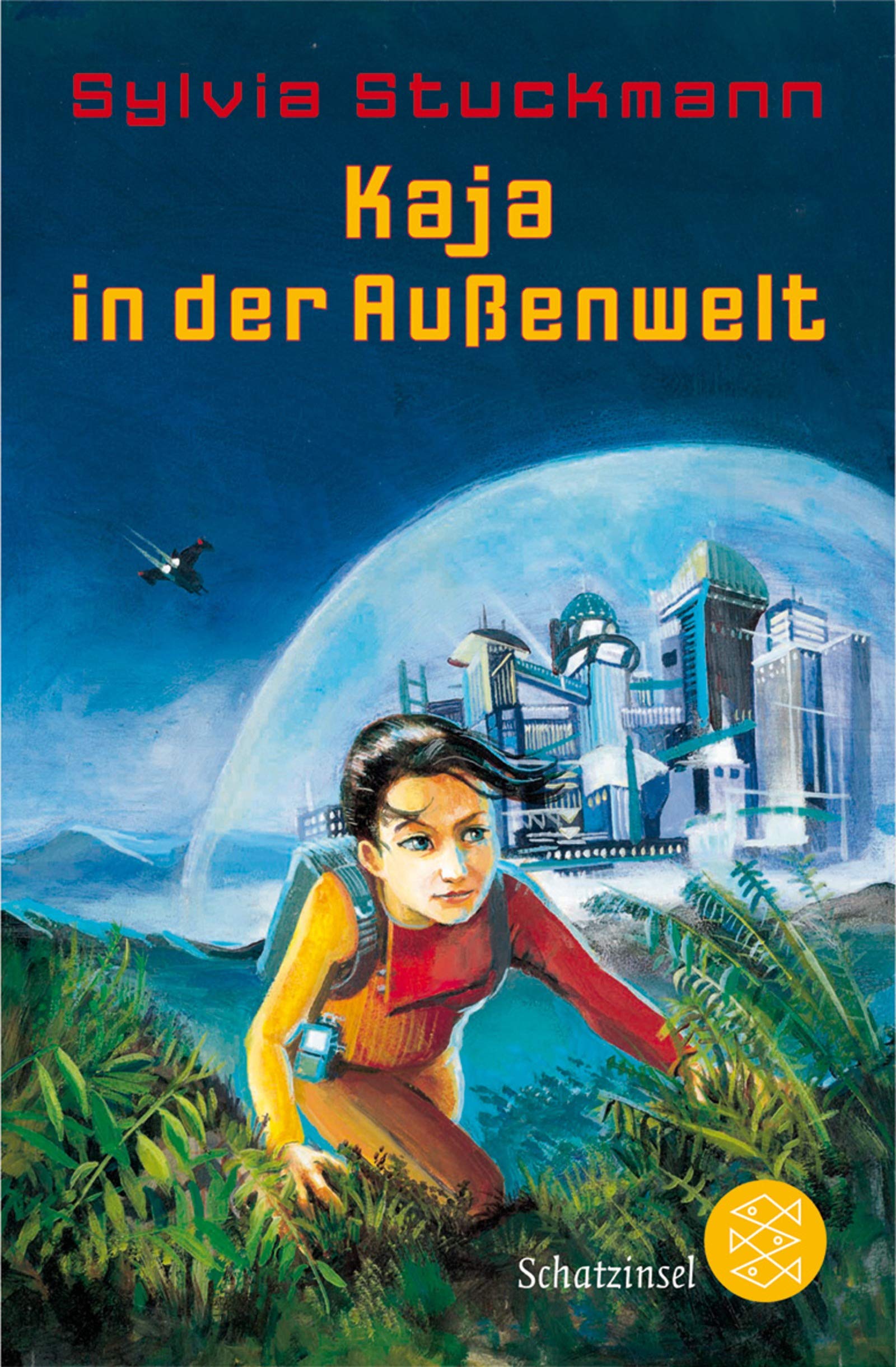 Kaja in der Aussenwelt (Fischer Schatzinsel) Fiction