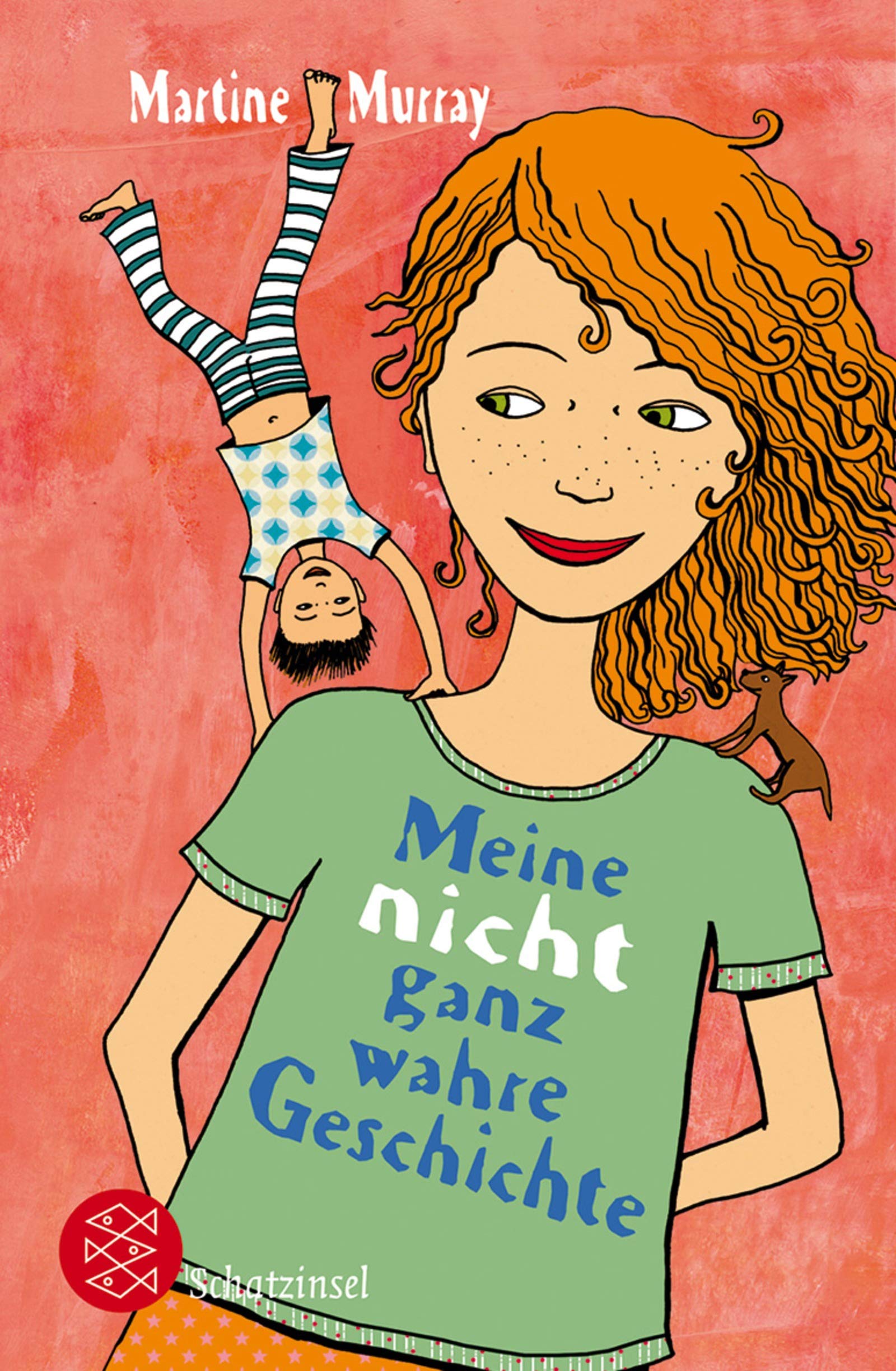Meine nicht ganz wahre Geschichte (Fischer Schatzinsel) Novels & Short Stories